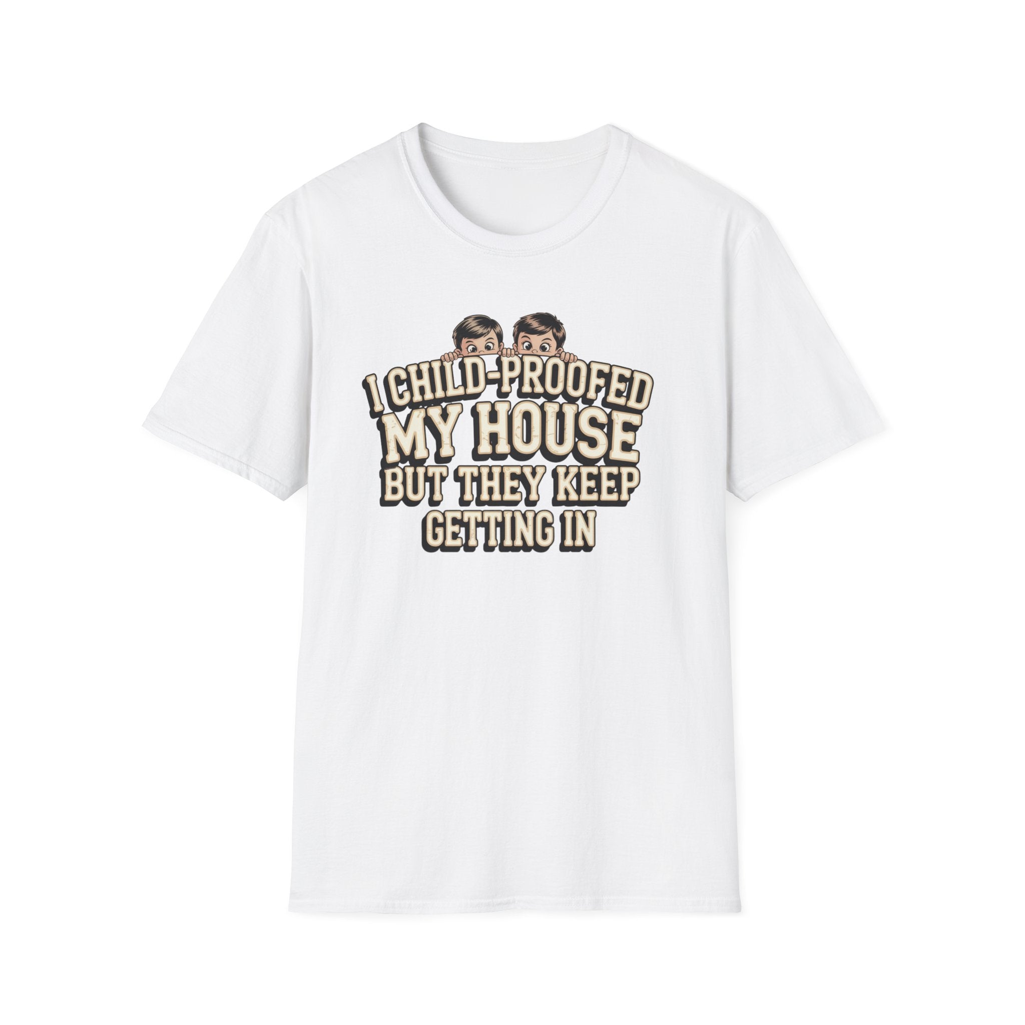 Funny Mom T-Shirt — I Child-Proofed My House Parenting Humor Gift Tee for Moms