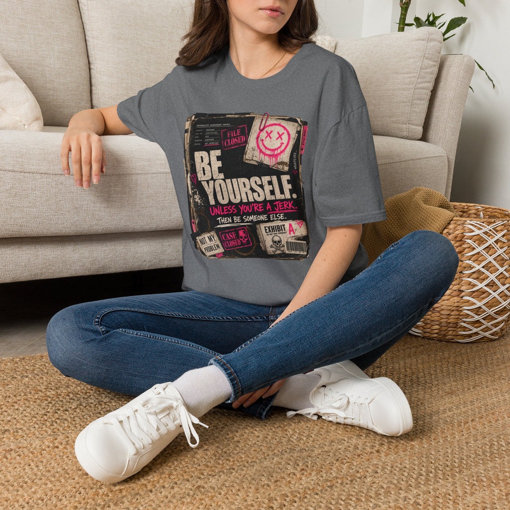 T‑Shirt — 'Be Yourself' Vintage Grunge Graphic Tee (Be Yourself, Unless You’re a Jerk)