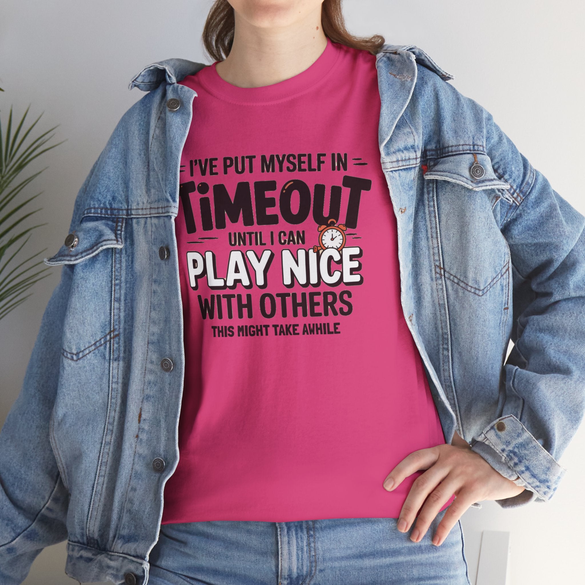 I've Put Myself in Time Out T-Shirt — Funny Adult Timeout Tee