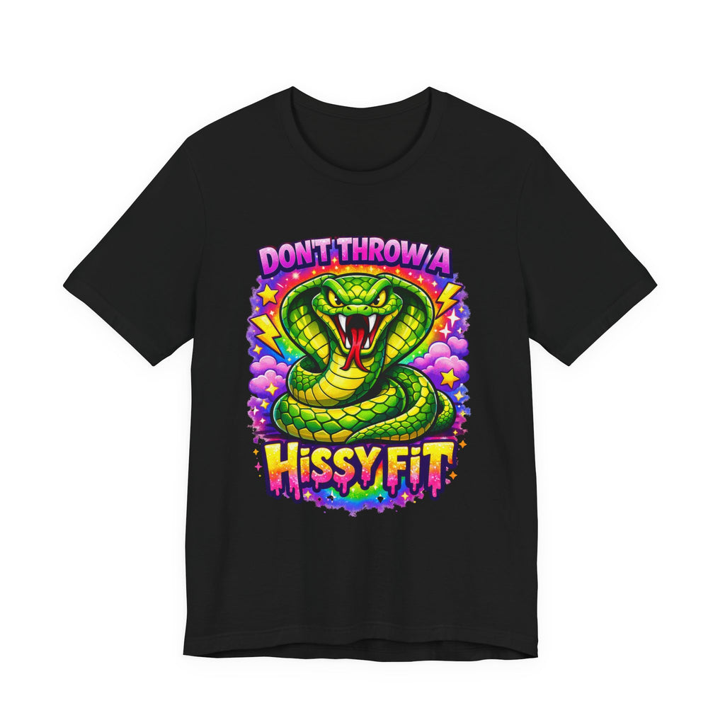 Don't Throw a Hissy Fit Snake T-Shirt