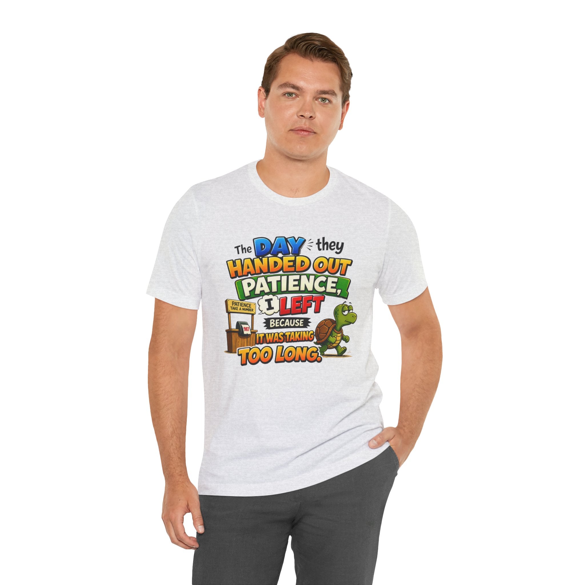 T-Shirt — "The Day They Handed Out Patience I Left" Funny Turtle Humor Tee