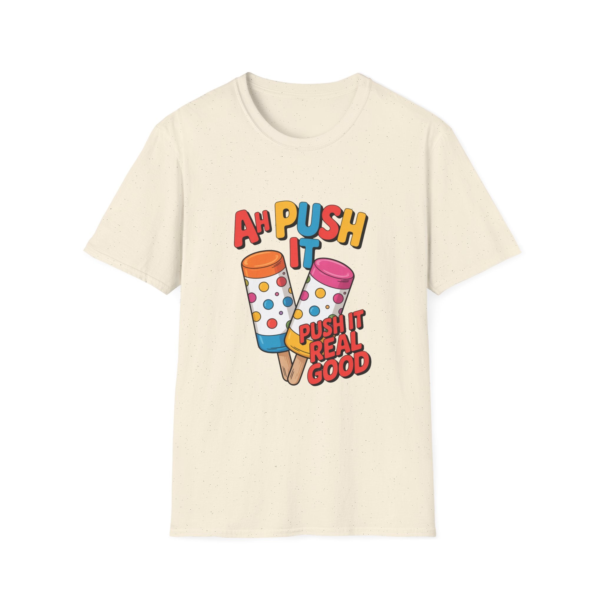 T-Shirt — “Ah Push It” Ice Cream Graphic Tee