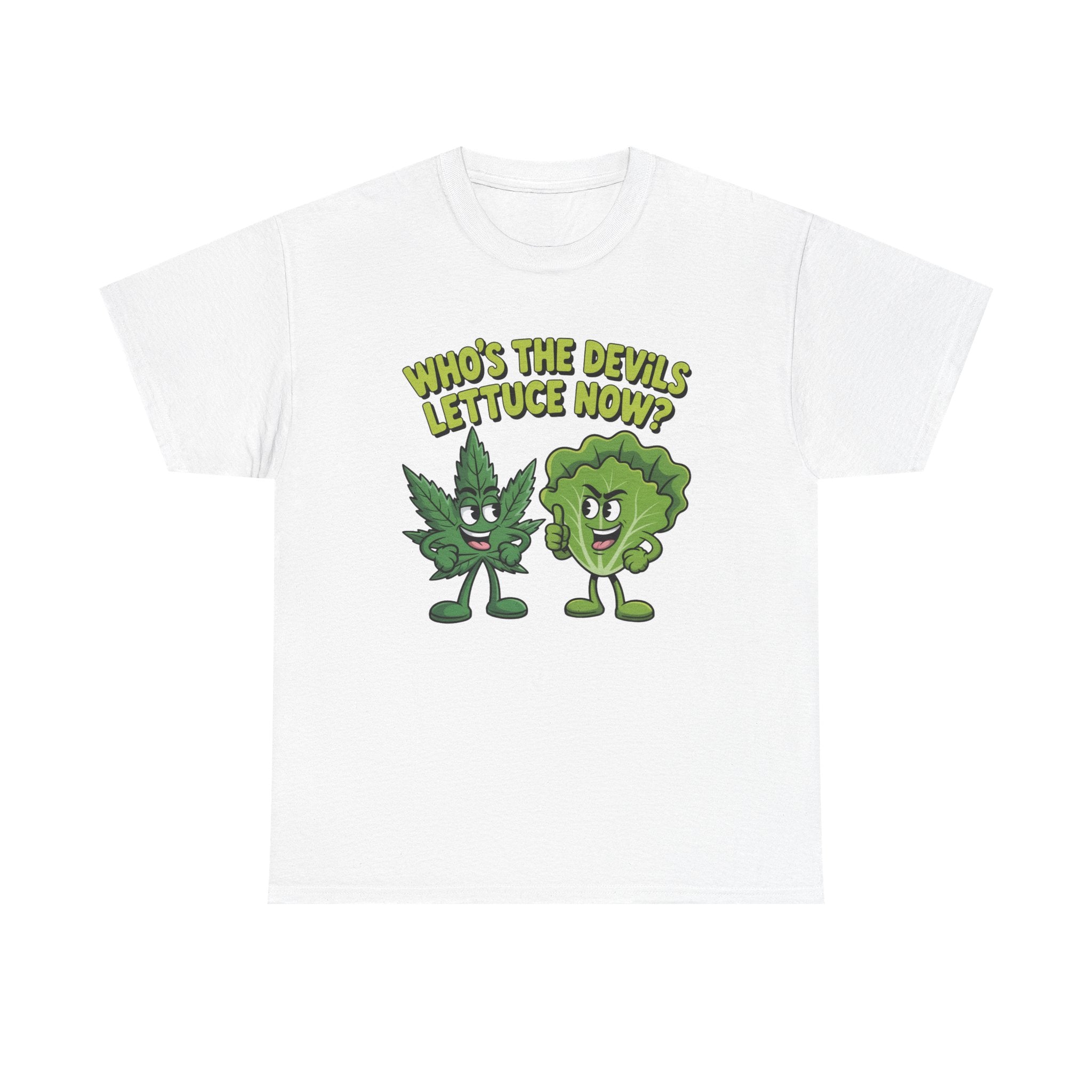 A white short-sleeve crewneck t-shirt featuring a cartoon graphic of a green cannabis leaf and a green broccoli head with eyes and mouths, under the text 'WHO'S THE DEVIL'S LETTUCE NOW?' in yellow-green lettering.