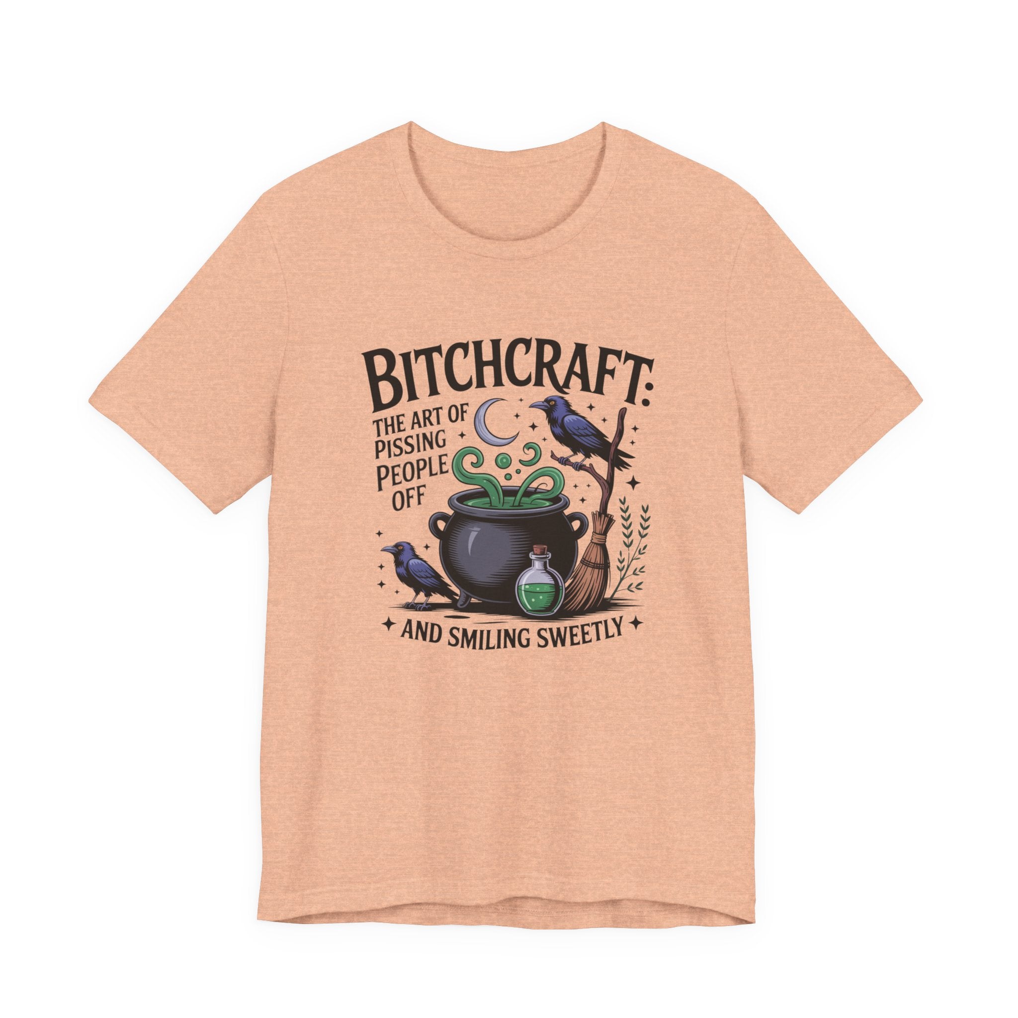 Bitchcraft Tee — "The Art of Pissing People Off and Smiling Sweetly" Witchy Graphic T‑Shirt