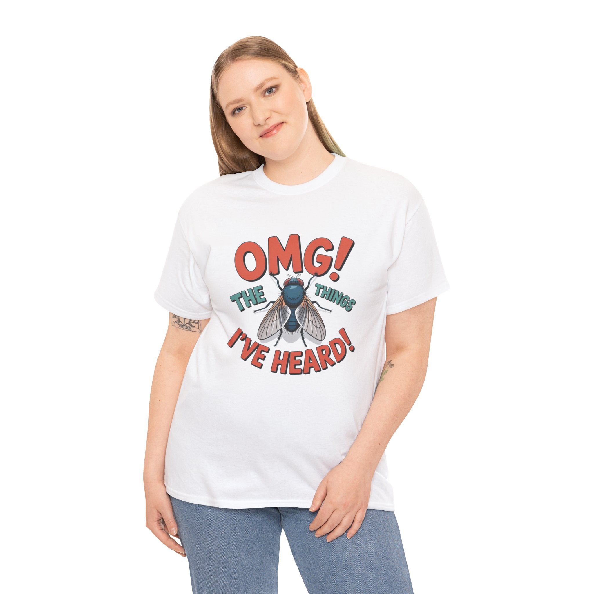 Fly Graphic Tee — "OMG! The Things I've Heard" Funny Insect T-Shirt