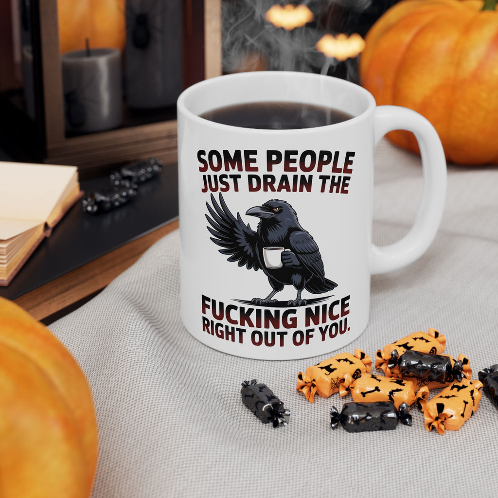Ceramic Mug — Funny Dark Humor Coffee Mug with 'Some People Just Drain' Gothic Design