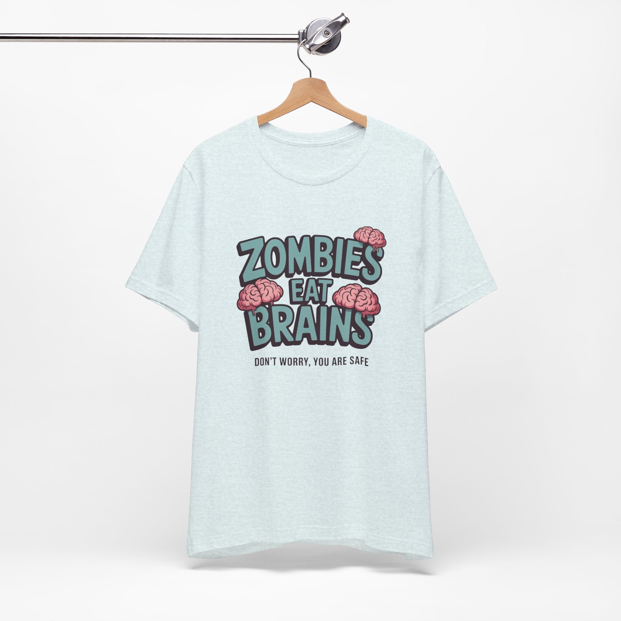 Zombies Eat Brains T‑Shirt — Funny Halloween Horror Tee ("Don't Worry, You Are Safe")