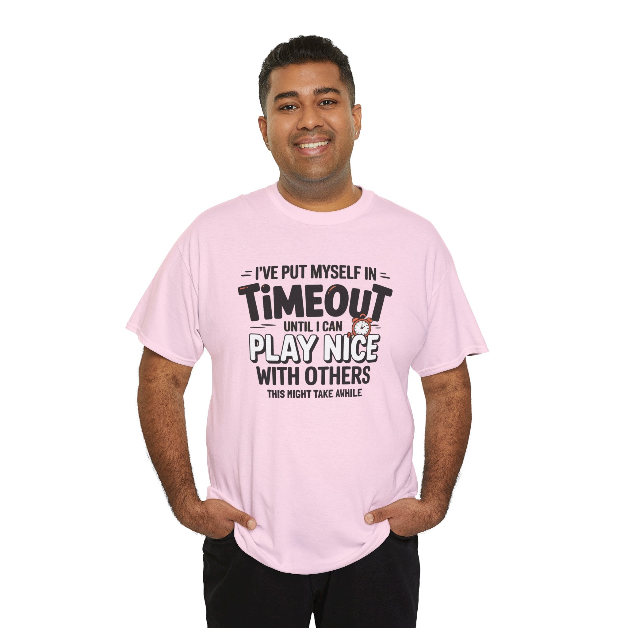 I've Put Myself in Time Out T-Shirt — Funny Adult Timeout Tee