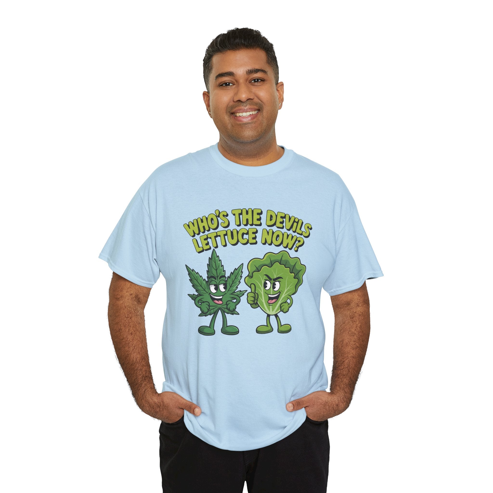 Funny Weed Humor Graphic T-Shirt — Who's the Devil's Lettuce Now Gift Tee for Men Women