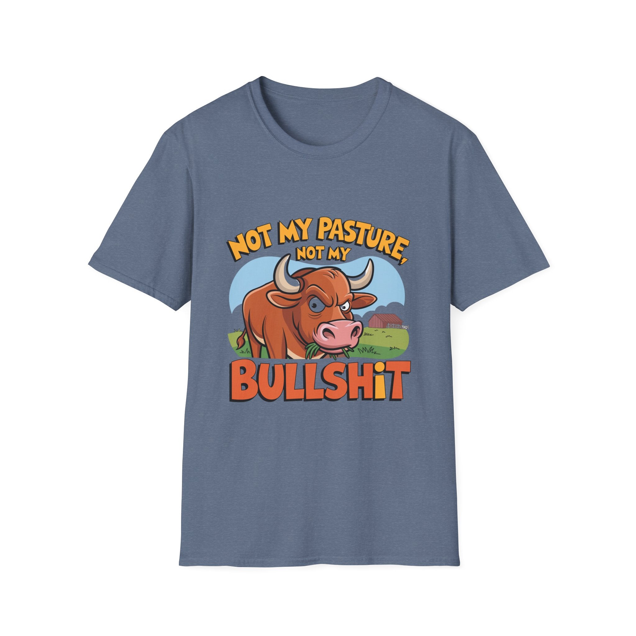 Not My Pasture Not My Bullshit T-Shirt — Funny Cow Graphic Tee