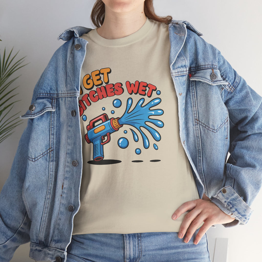 Water Gun Tee Adult Humor — "I Get Bitches Wet" Graphic Summer T-Shirt