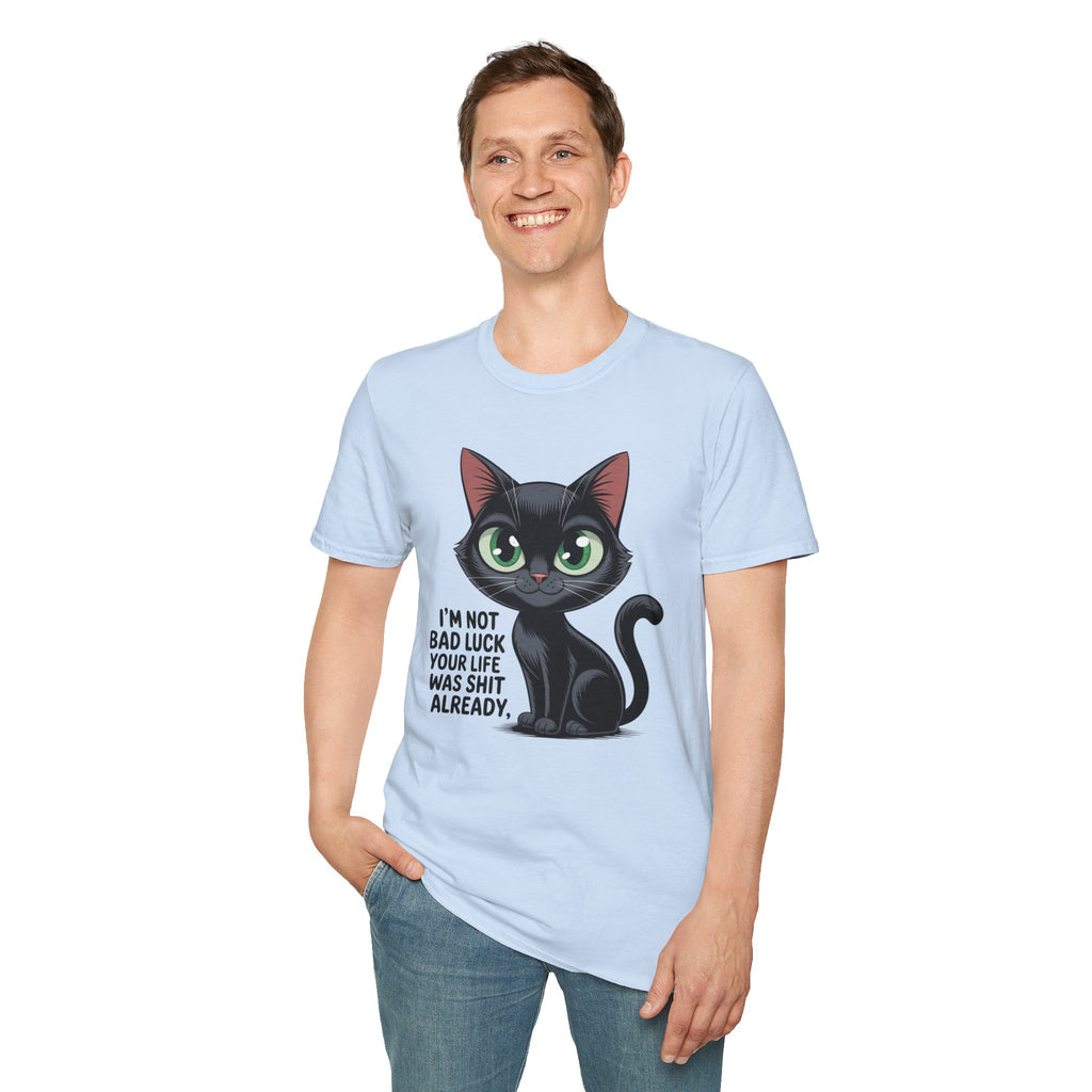 Funny Black Cat T-Shirt — I'm Not Bad Luck Dark Humor Gift Tee for Cat Lovers