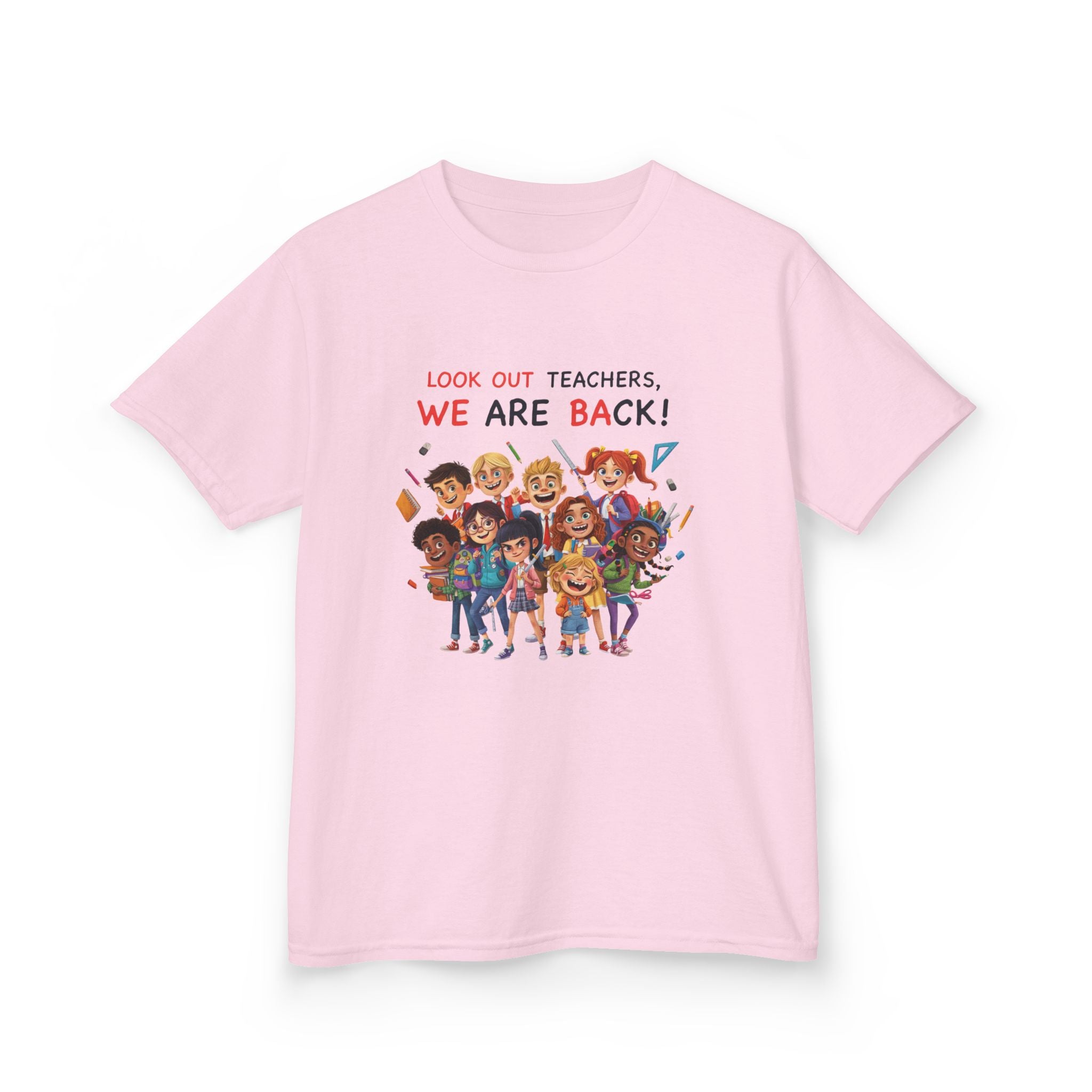 Kids T‑Shirt — "Look Out Teachers, We Are Back!" Back-to-School Graphic Tee