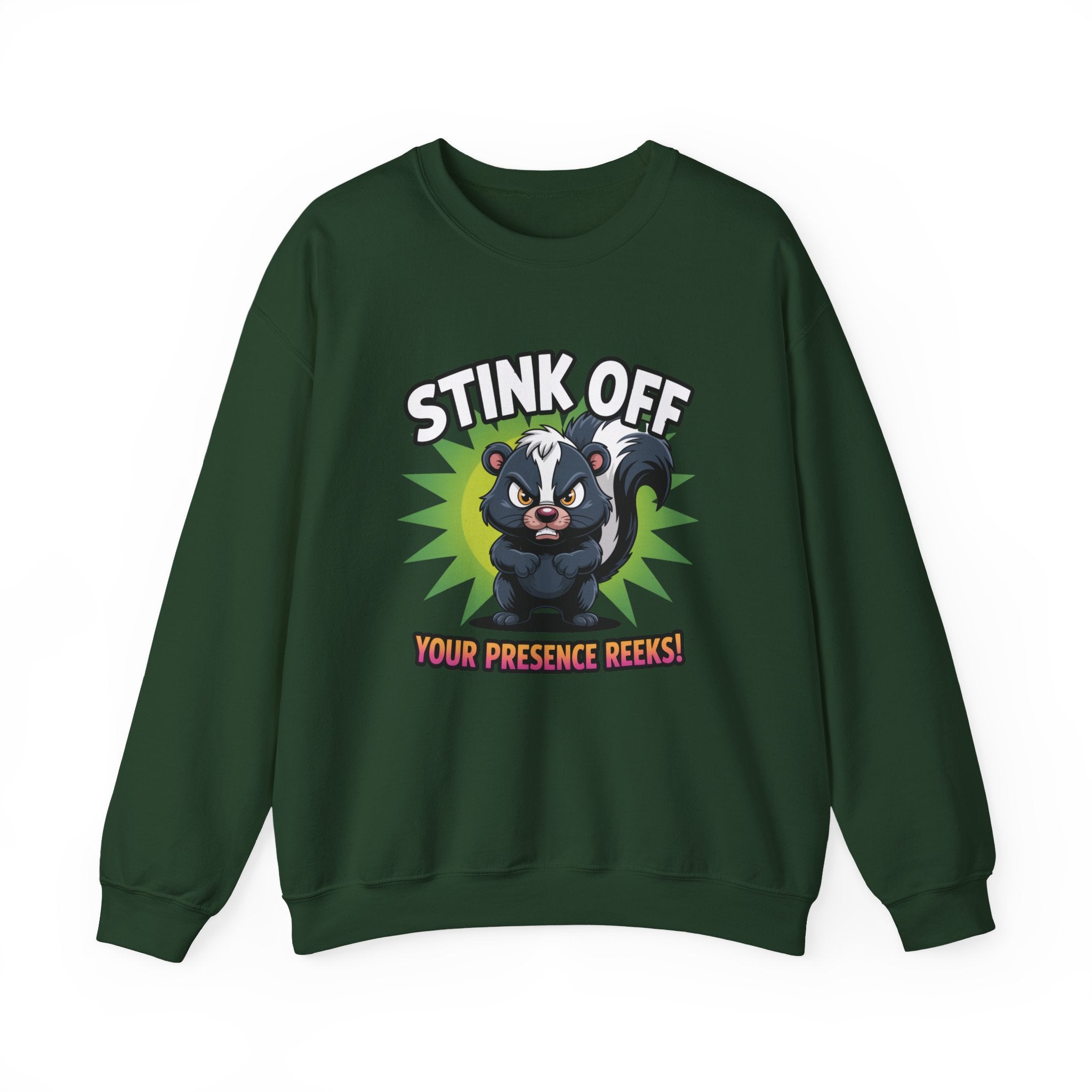 Stink Off Skunk Crewneck Sweatshirt — Funny 'Your Presence Reeks!' Graphic