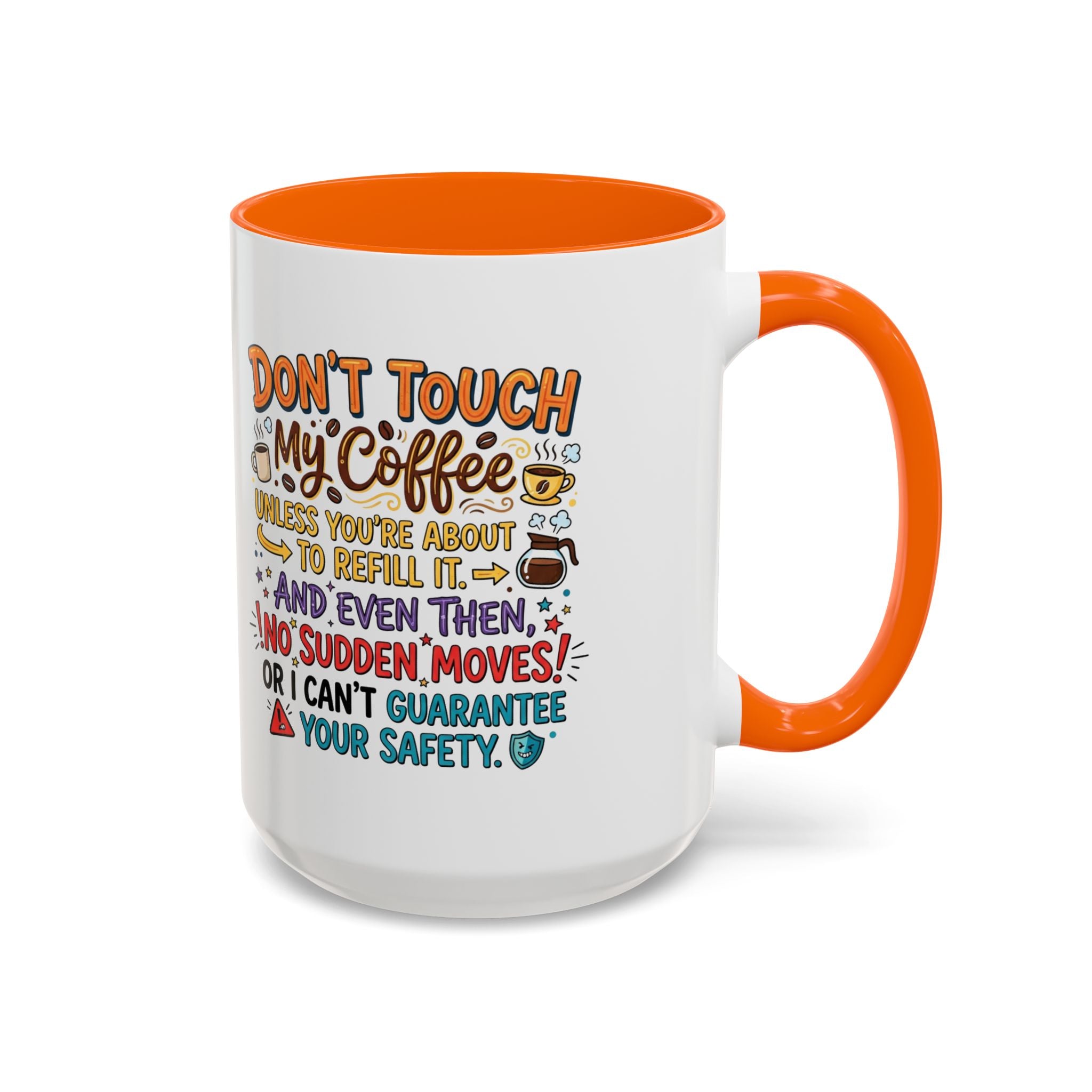Don't Touch My Coffee 2 Accent Mug — Funny Coffee Lover Gift (11/15oz)