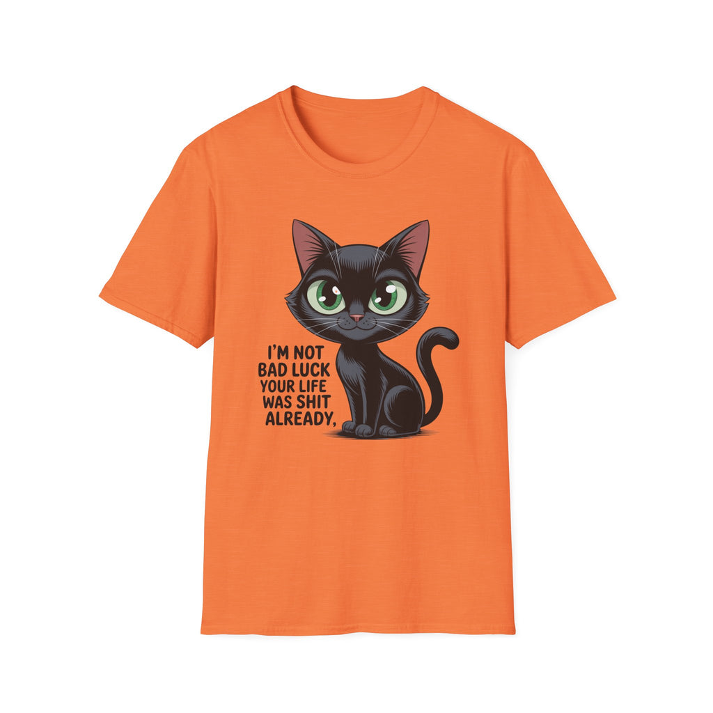 Funny Black Cat T-Shirt — I'm Not Bad Luck Dark Humor Gift Tee for Cat Lovers