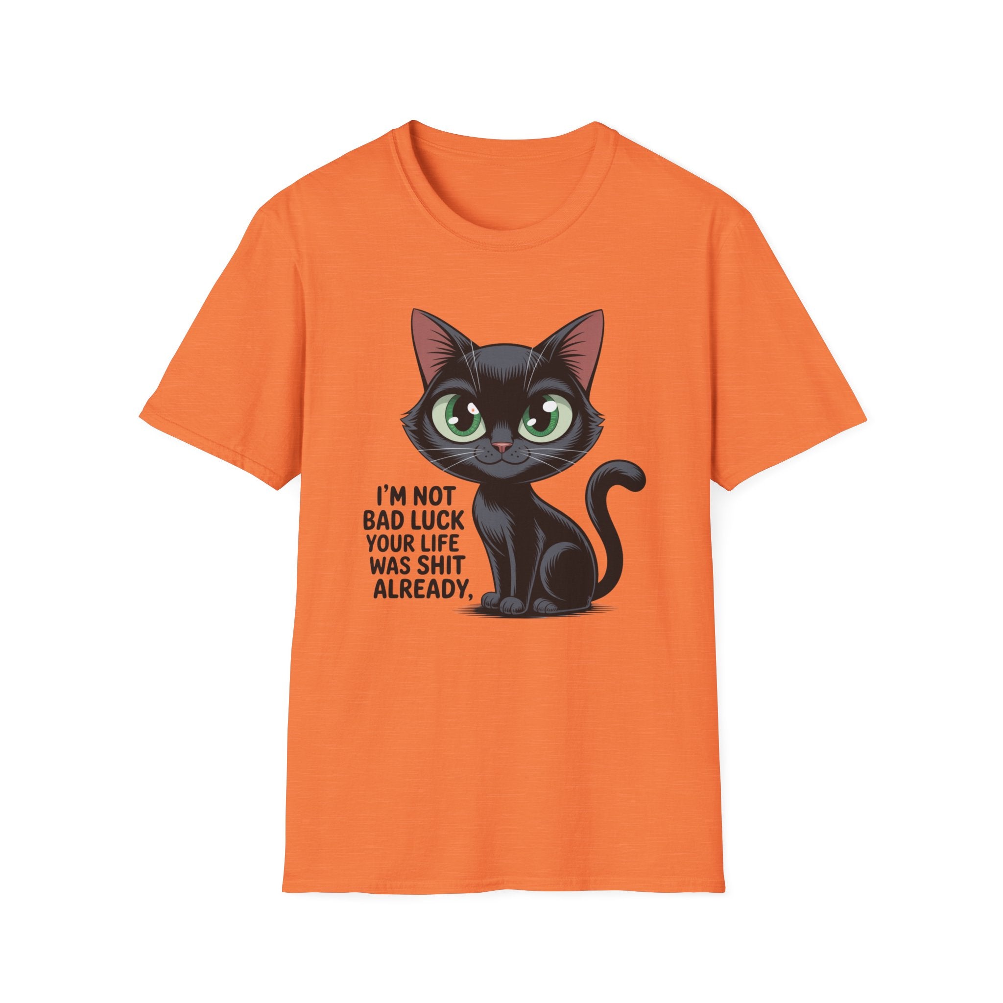 Funny Black Cat T-Shirt — I'm Not Bad Luck Dark Humor Gift Tee for Cat Lovers