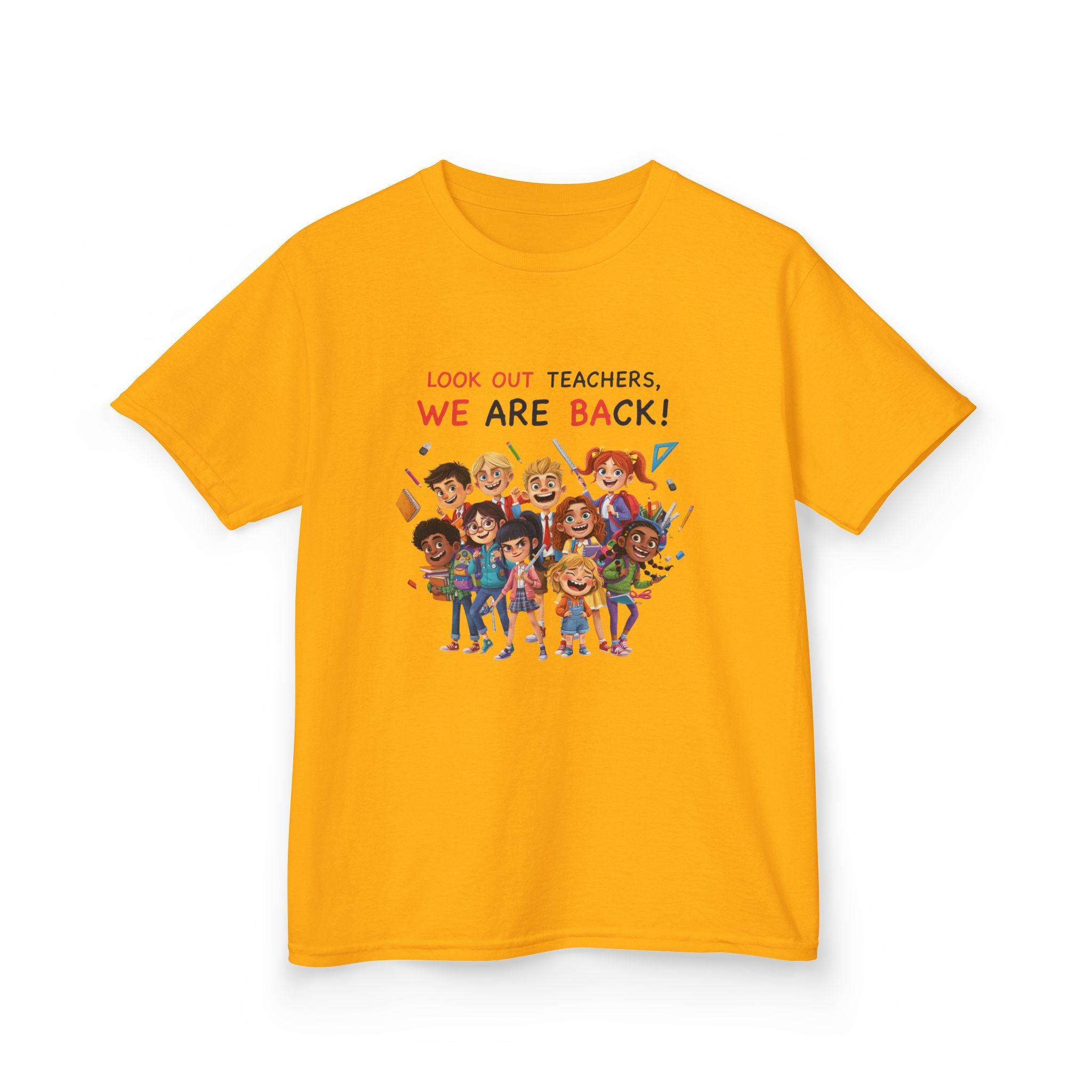 Kids T‑Shirt — "Look Out Teachers, We Are Back!" Back-to-School Graphic Tee