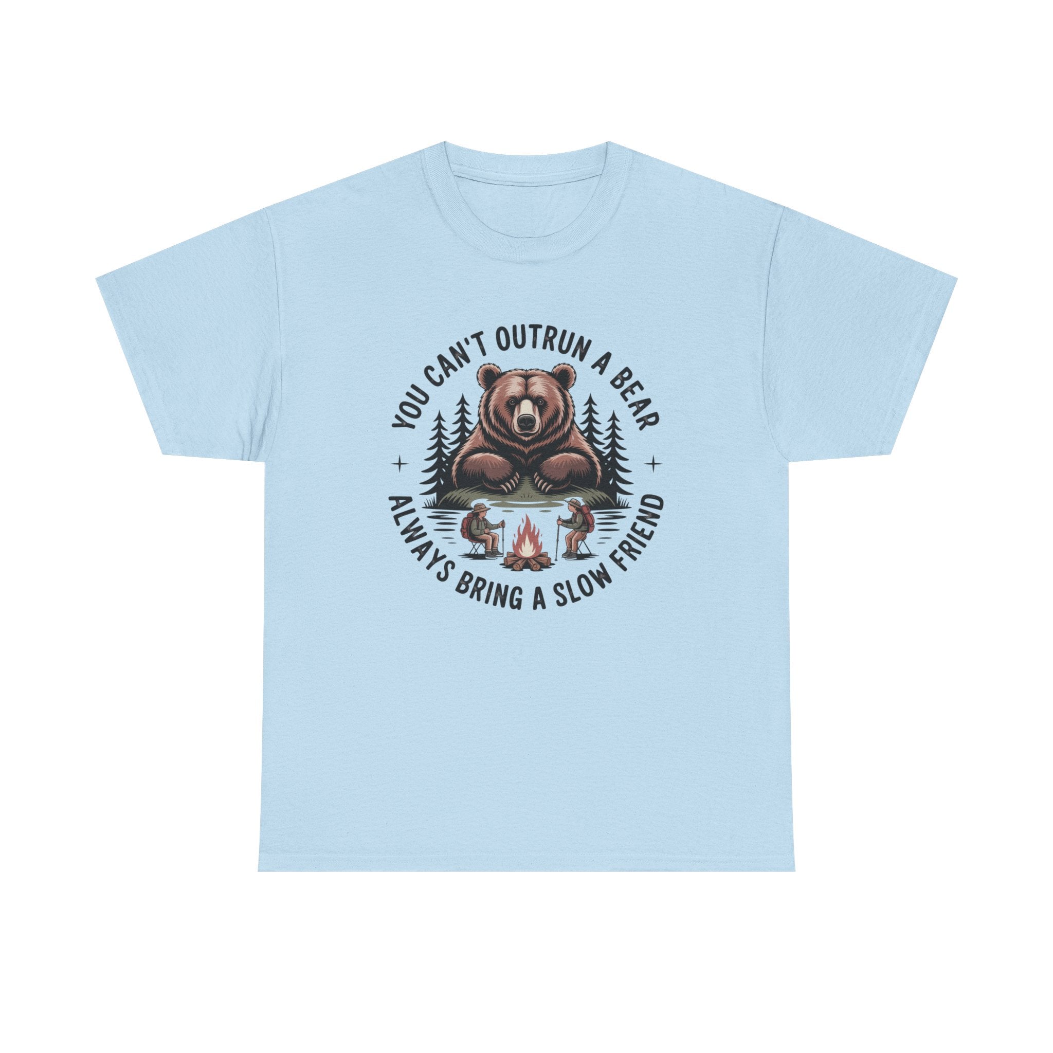 Bear Campfire T‑Shirt — "You Can't Outrun a Bear, Always Bring a Slow Friend" Camping Tee