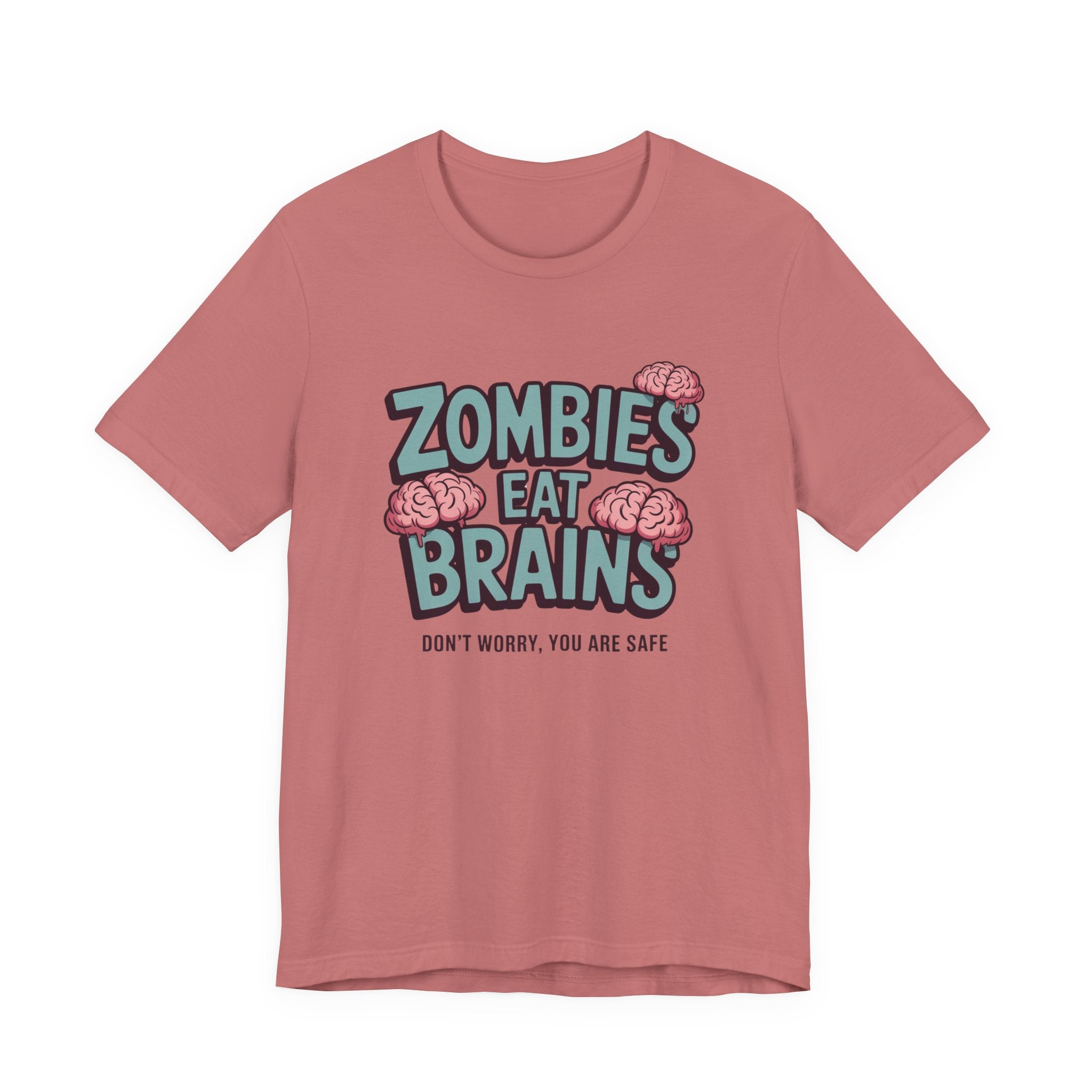 Zombies Eat Brains T‑Shirt — Funny Halloween Horror Tee ("Don't Worry, You Are Safe")
