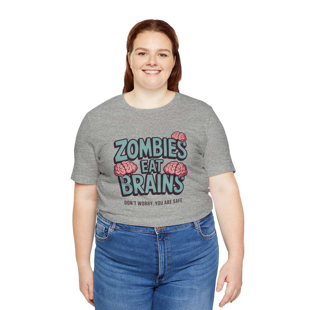 Zombies Eat Brains T‑Shirt — Funny Halloween Horror Tee ("Don't Worry, You Are Safe")