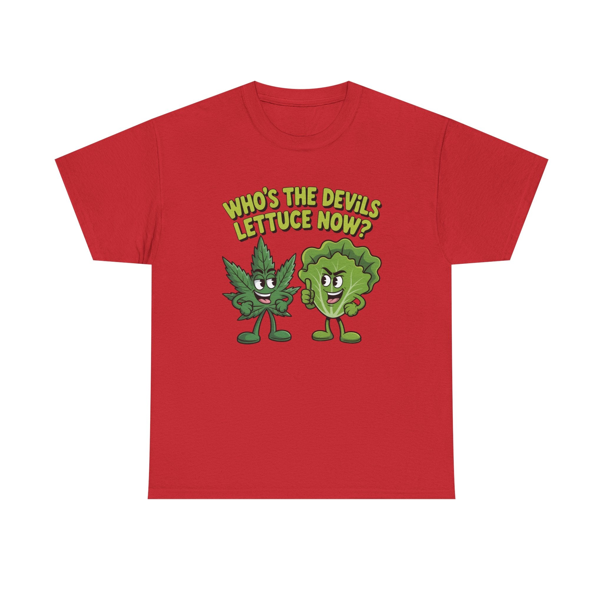 Funny Weed Humor Graphic T-Shirt — Who's the Devil's Lettuce Now Gift Tee for Men Women