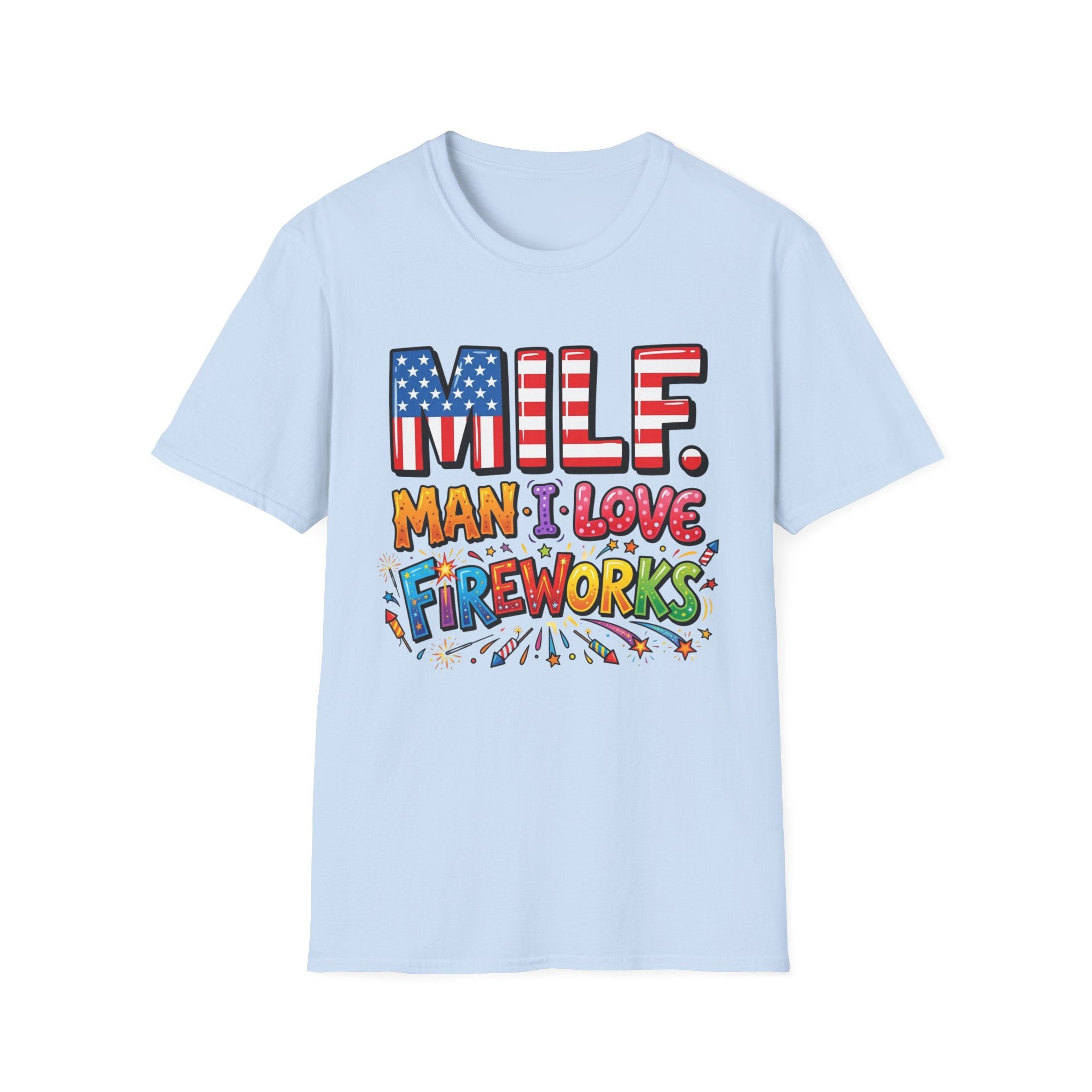 T-Shirt — "MILF. Man I Love fireworks" Patriotic Fireworks Graphic Tee