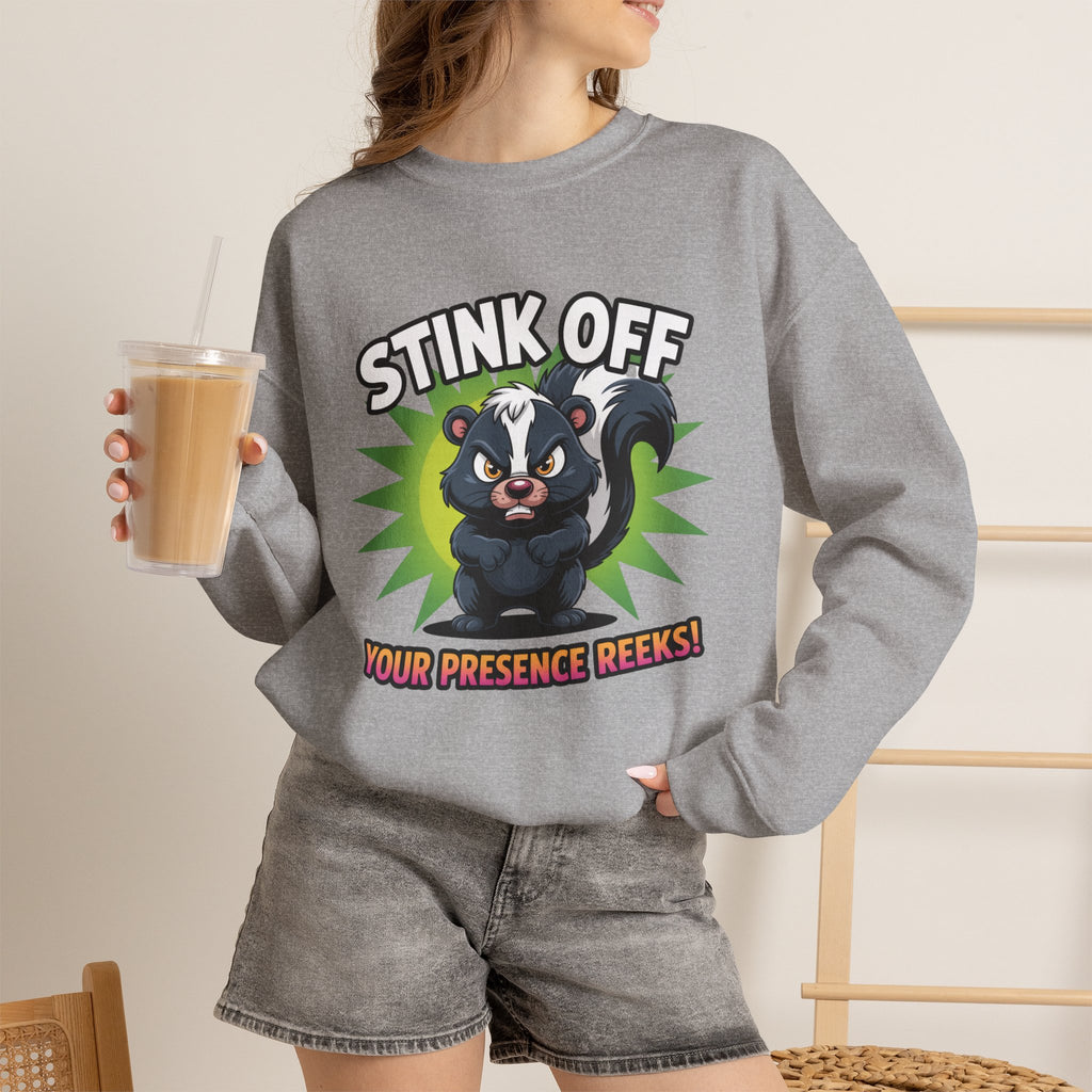Stink Off Skunk Crewneck Sweatshirt — Funny 'Your Presence Reeks!' Graphic
