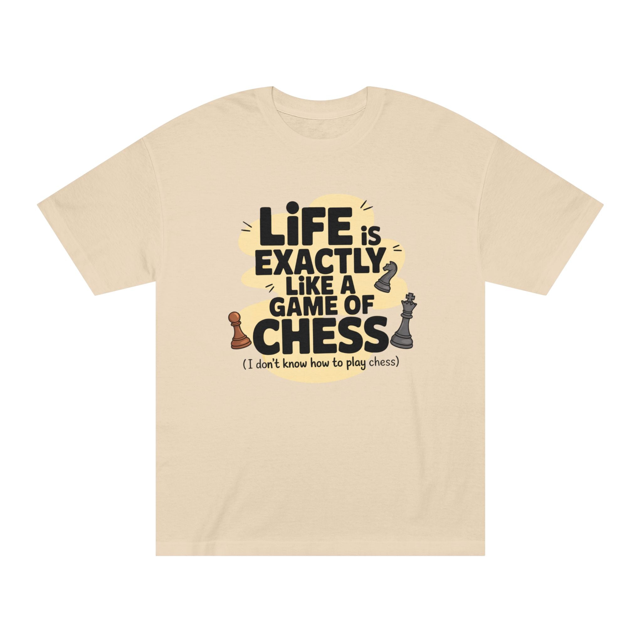 Chess Tee — "Life Is Exactly Like a Game of Chess" Casual Graphic T-Shirt
