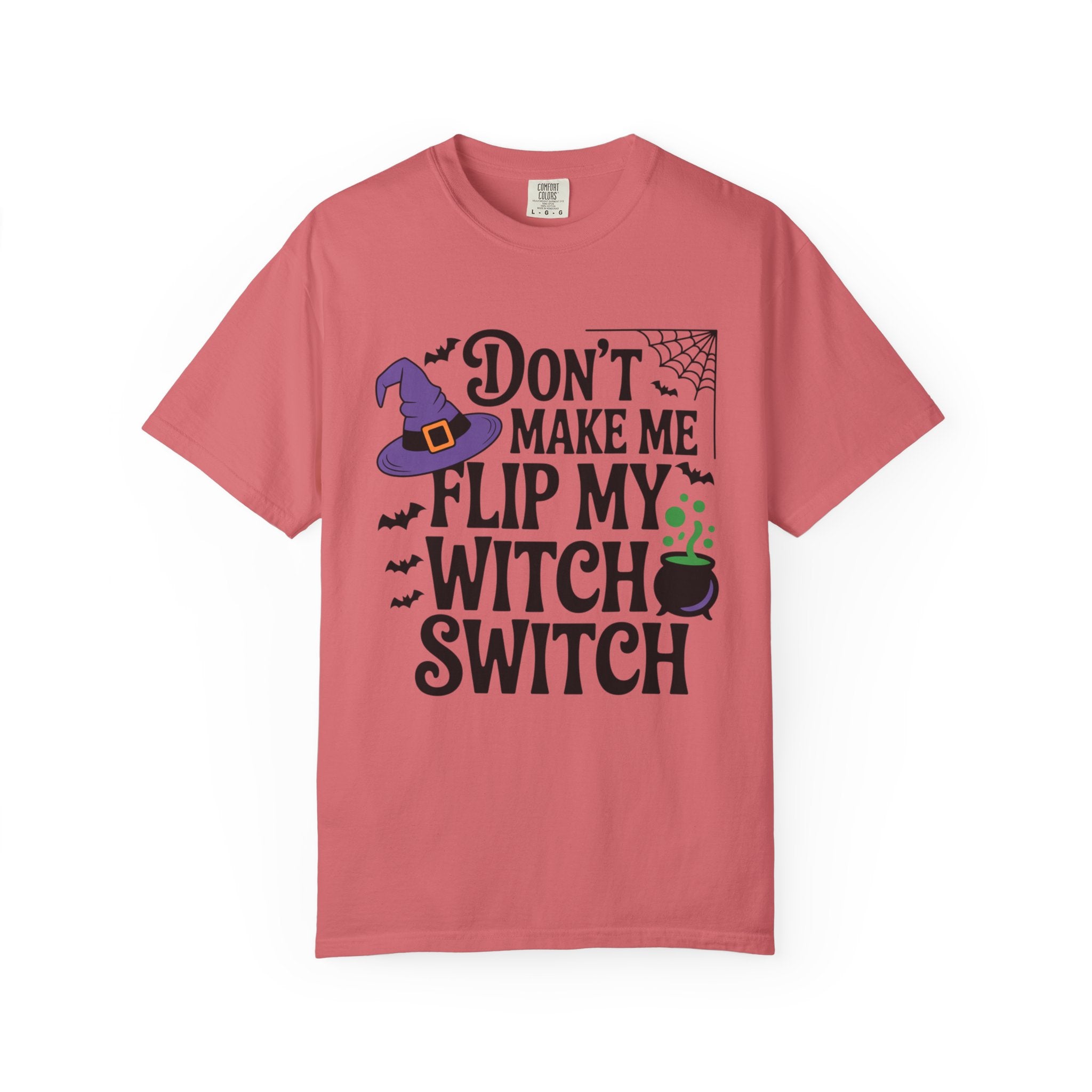 Halloween T-Shirt: "Don't Make Me Flip My Witch Switch" Graphic Tee