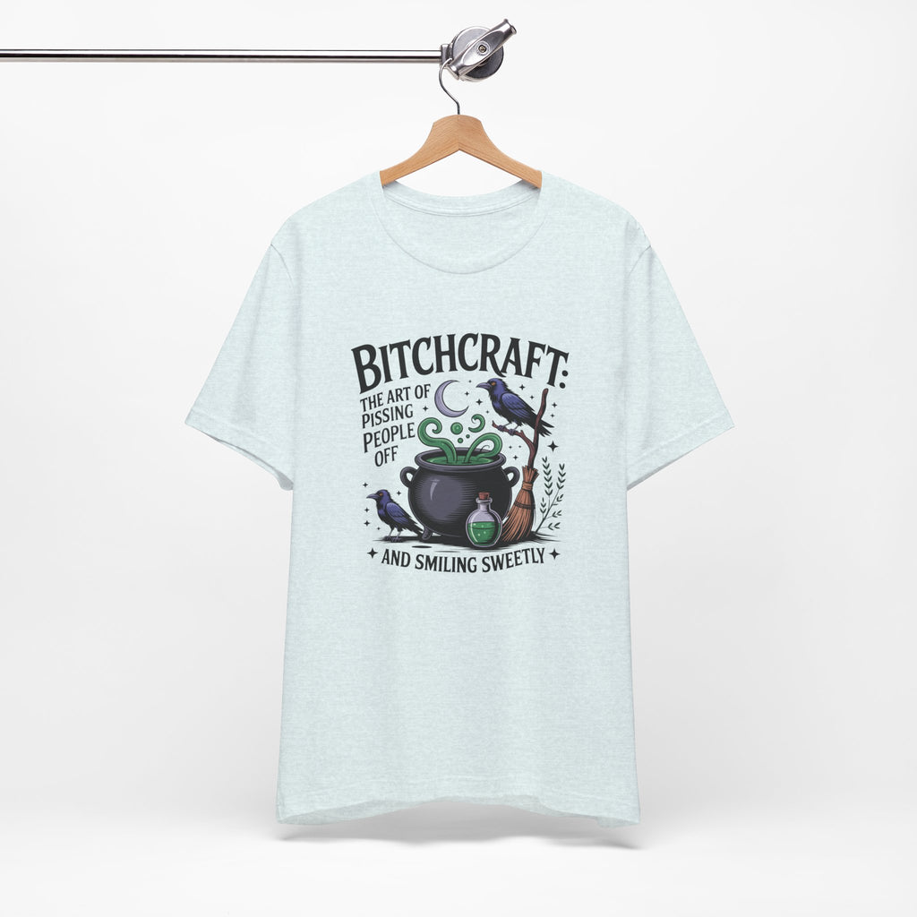 Bitchcraft Tee — "The Art of Pissing People Off and Smiling Sweetly" Witchy Graphic T‑Shirt