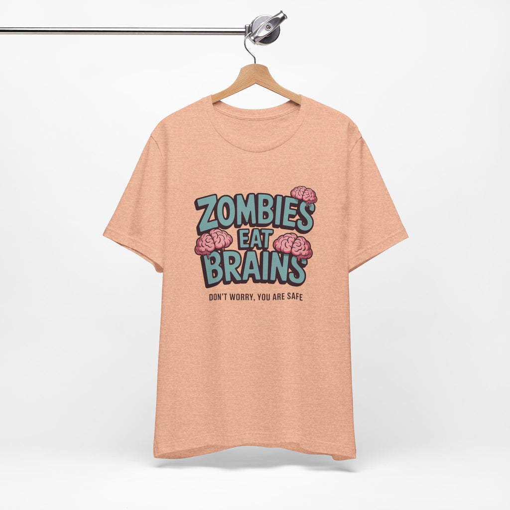 Zombies Eat Brains T‑Shirt — Funny Halloween Horror Tee ("Don't Worry, You Are Safe")