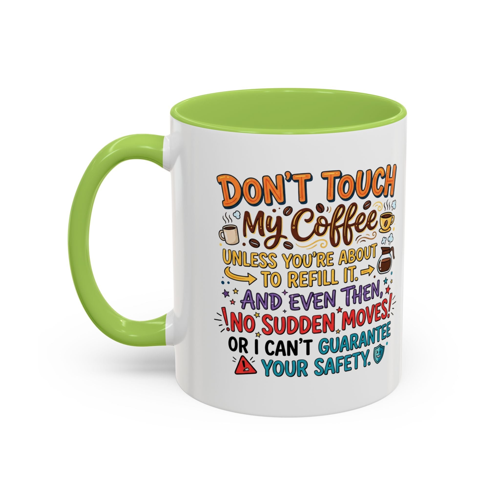 Don't Touch My Coffee 2 Accent Mug — Funny Coffee Lover Gift (11/15oz)
