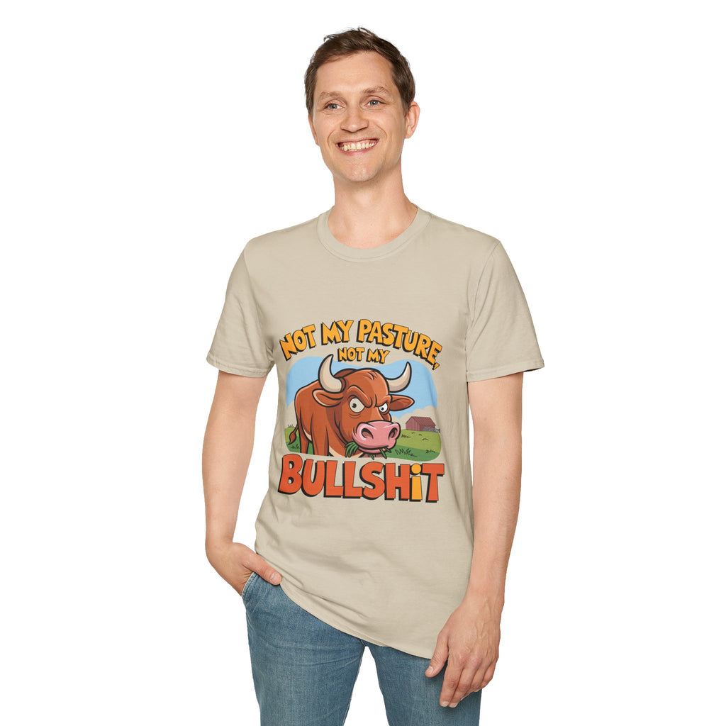 Not My Pasture Not My Bullshit T-Shirt — Funny Cow Graphic Tee