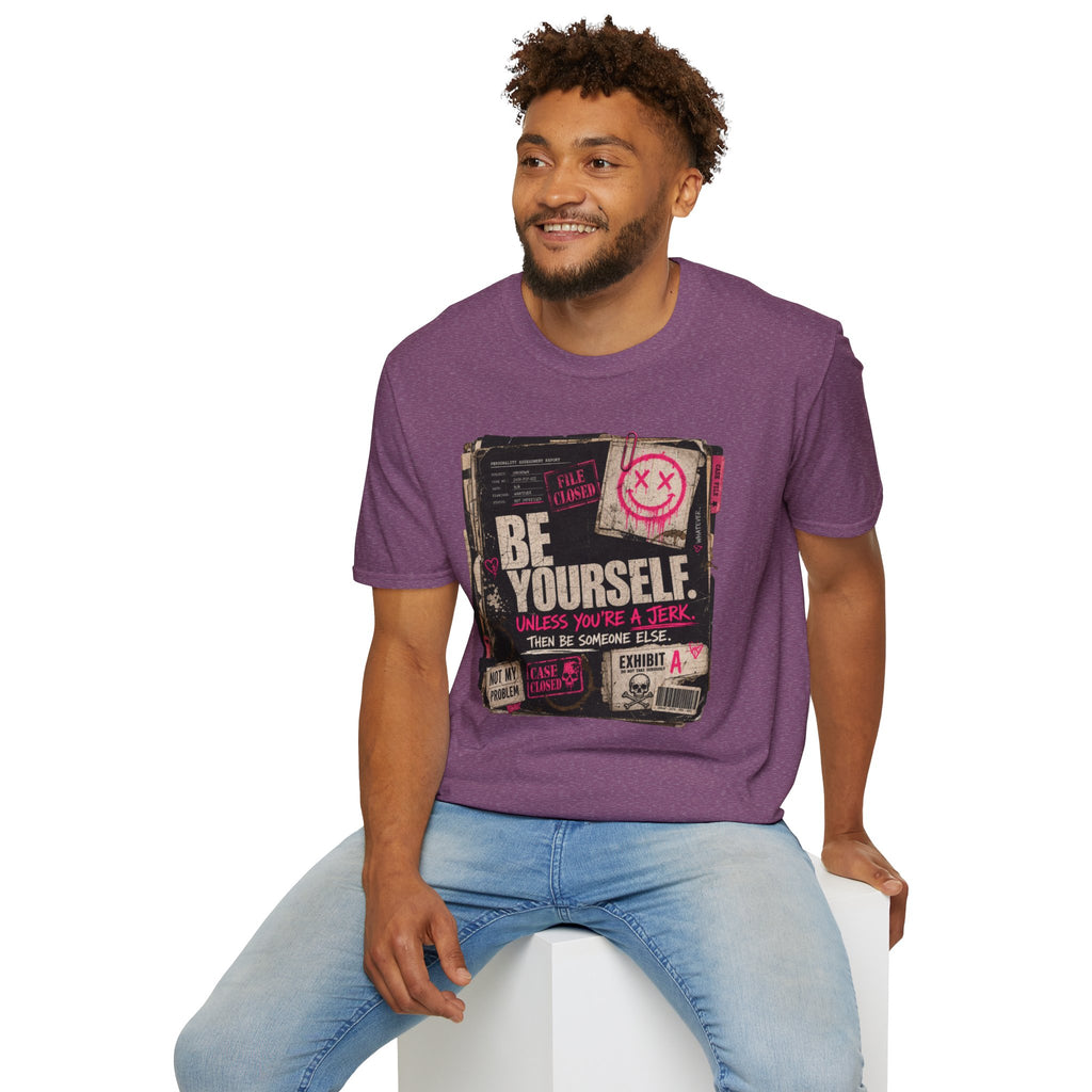 T‑Shirt — 'Be Yourself' Vintage Grunge Graphic Tee (Be Yourself, Unless You’re a Jerk)