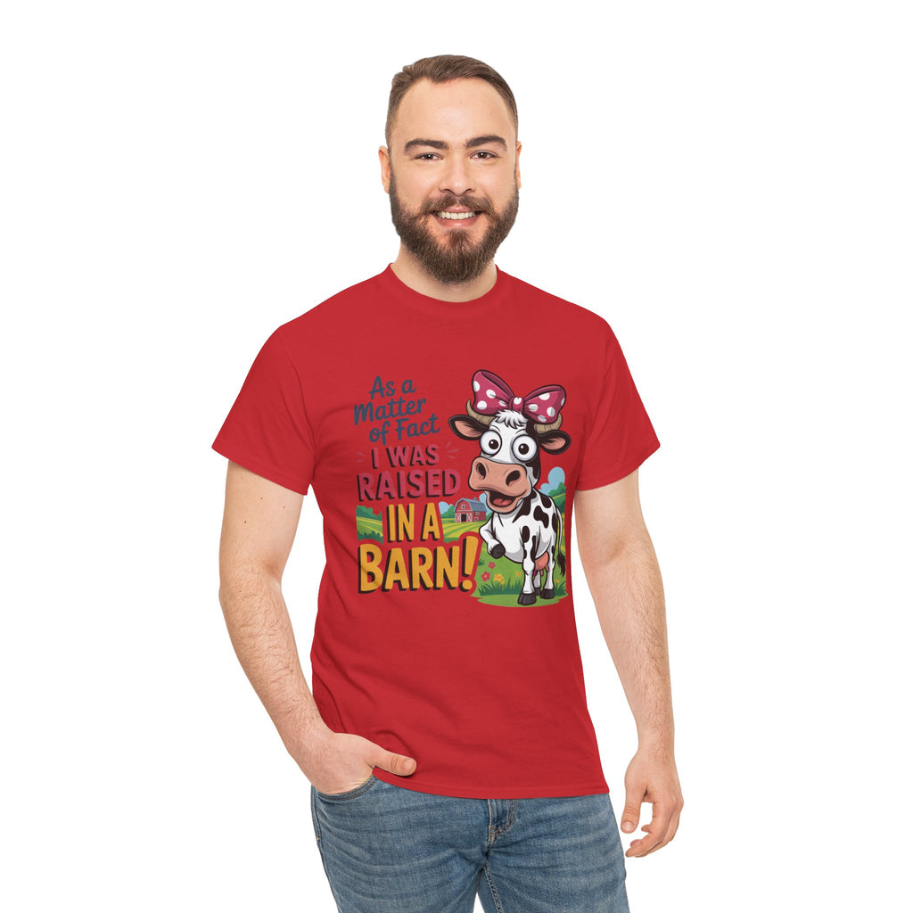 Raised in a Barn Cow Graphic Tee — Funny Farm Animal Shirt