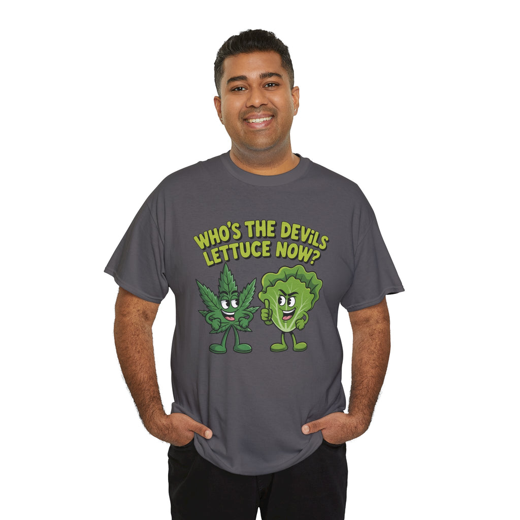 Funny Weed Humor Graphic T-Shirt — Who's the Devil's Lettuce Now Gift Tee for Men Women