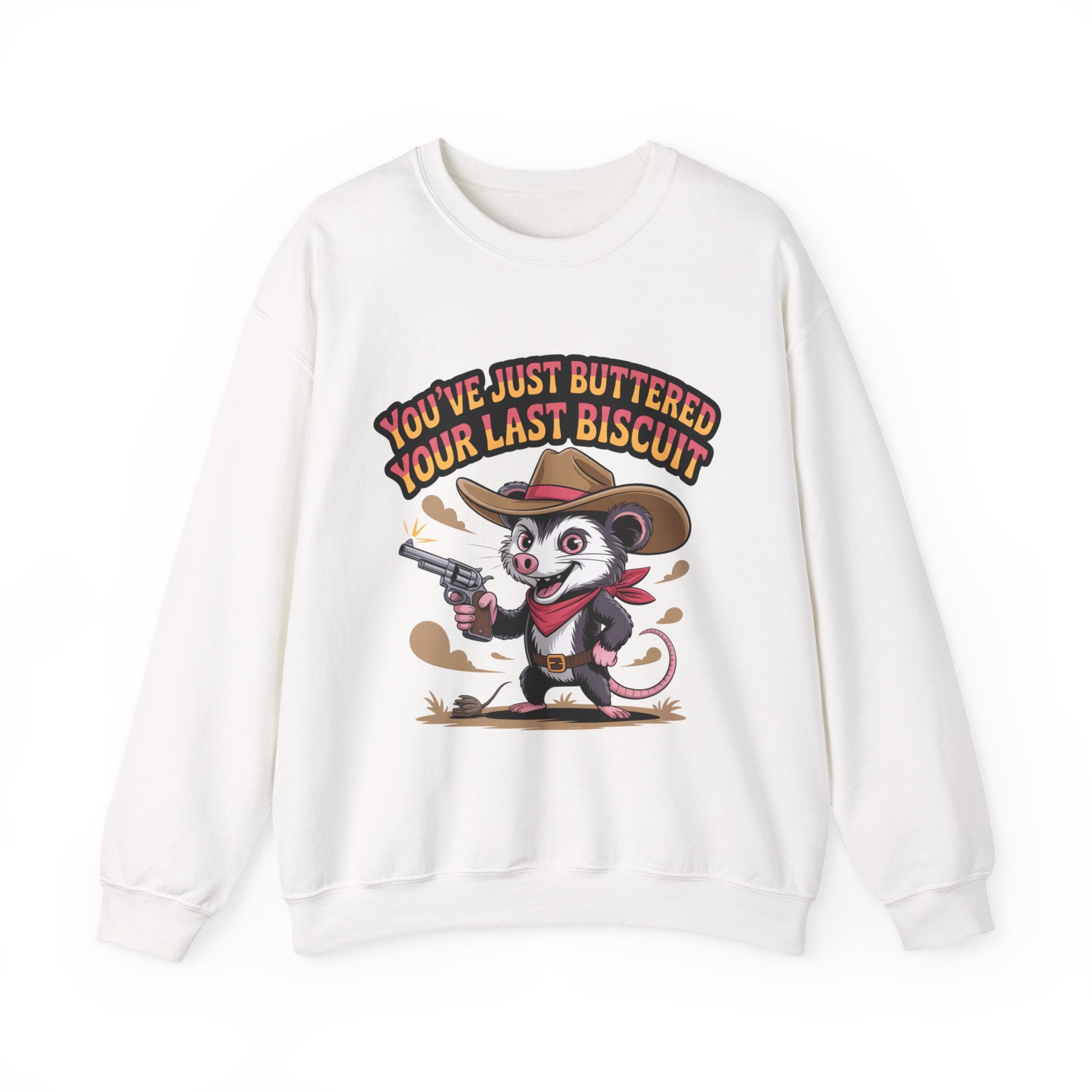 Crewneck Sweatshirt – "You’ve Just Buttered Your Last Biscuit" Cowboy Opossum Graphic