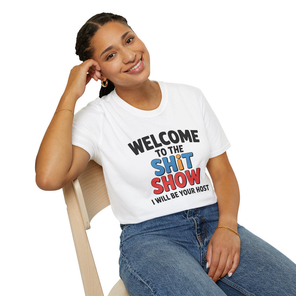 Welcome to the Shitshow T-Shirt — Funny Graphic Tee, I’ll Be Your Host