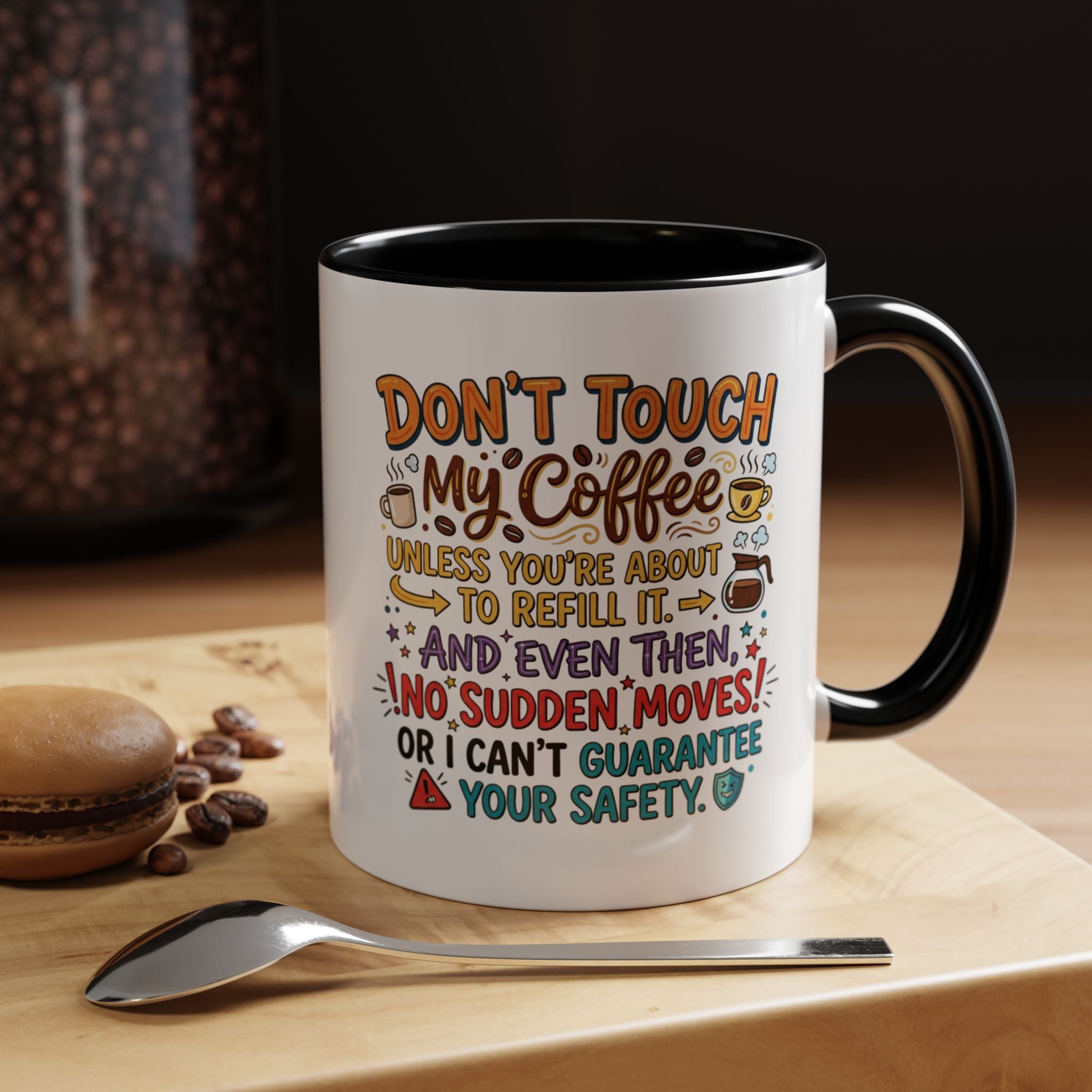 Don't Touch My Coffee 2 Accent Mug — Funny Coffee Lover Gift (11/15oz)