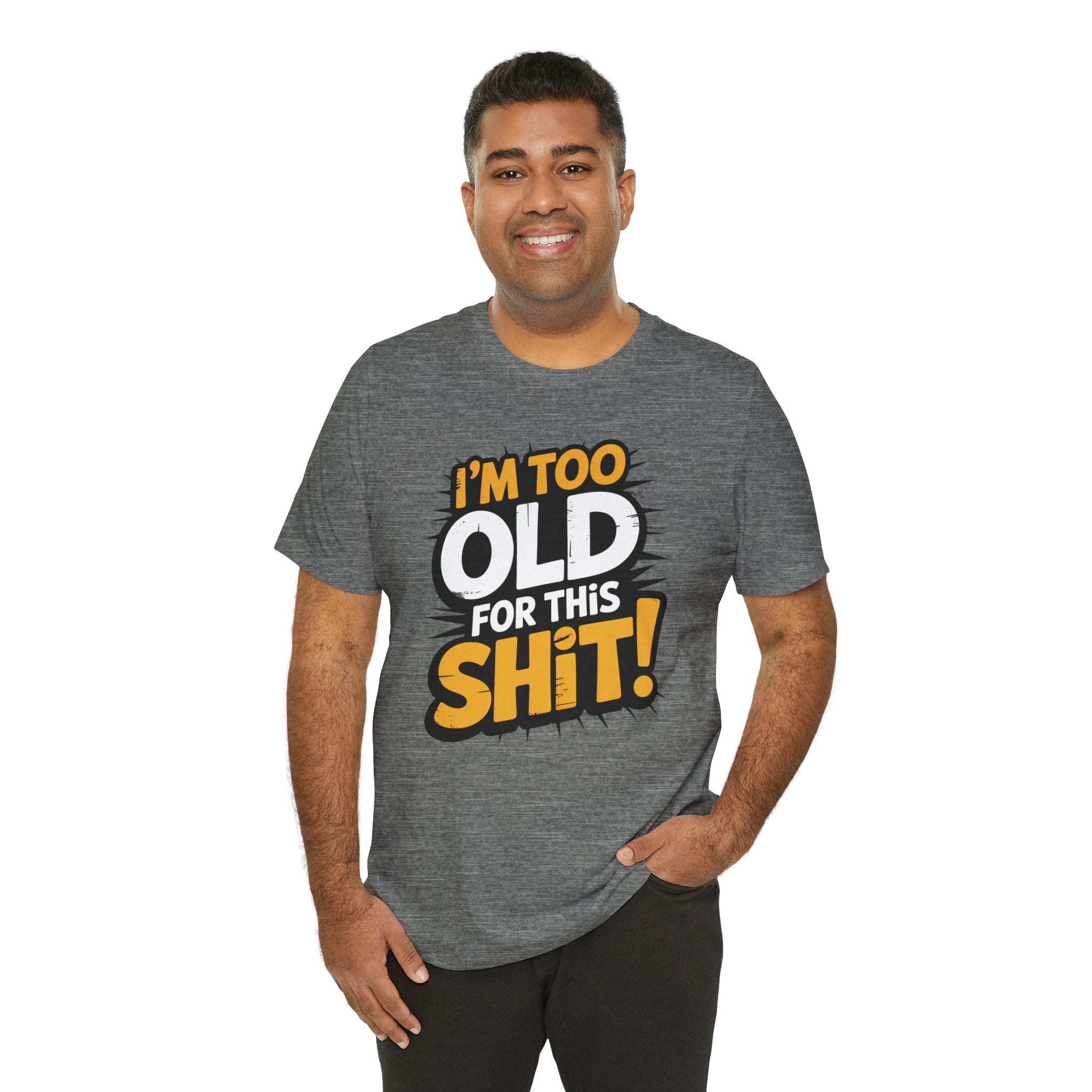 Too Old For This Shit Tee — Funny Retro Comic Graphic T-Shirt, Sarcastic Birthday & Retirement Gift