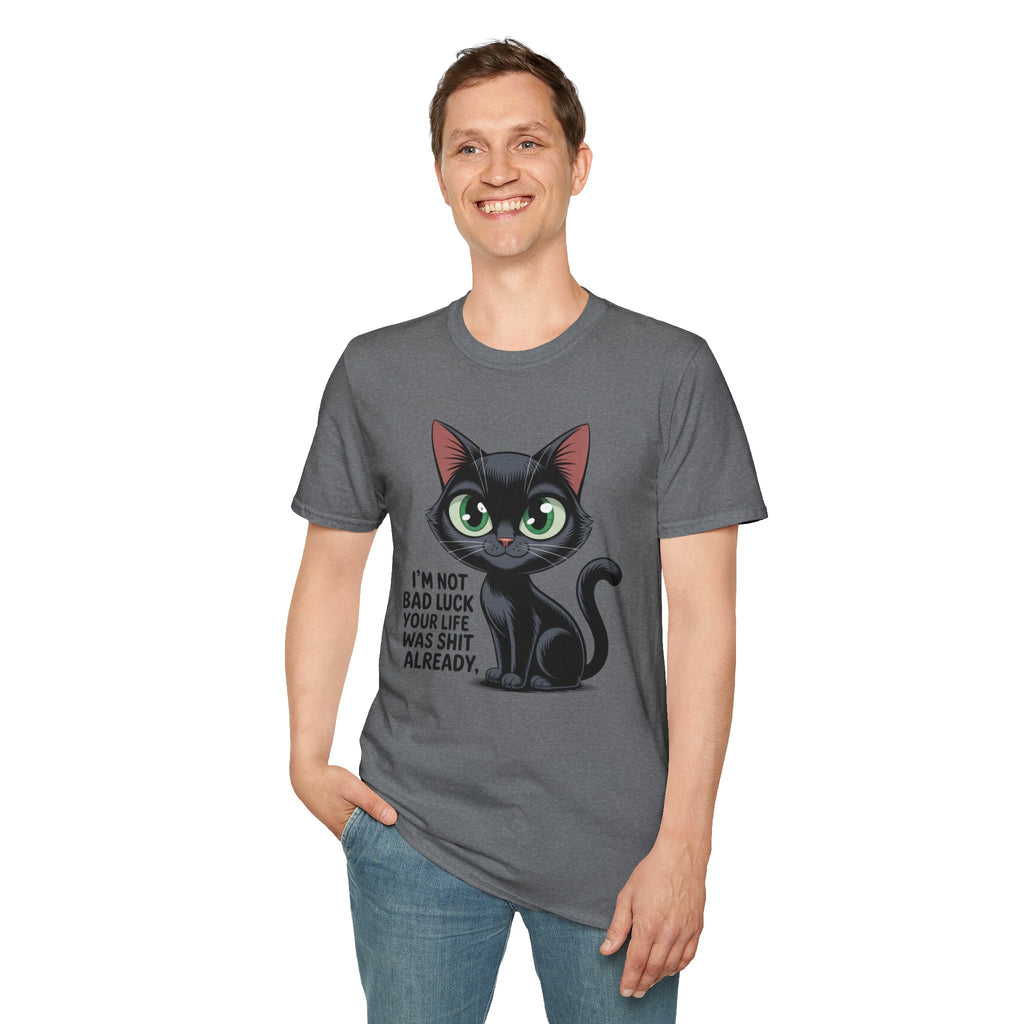 Funny Black Cat T-Shirt — I'm Not Bad Luck Dark Humor Gift Tee for Cat Lovers