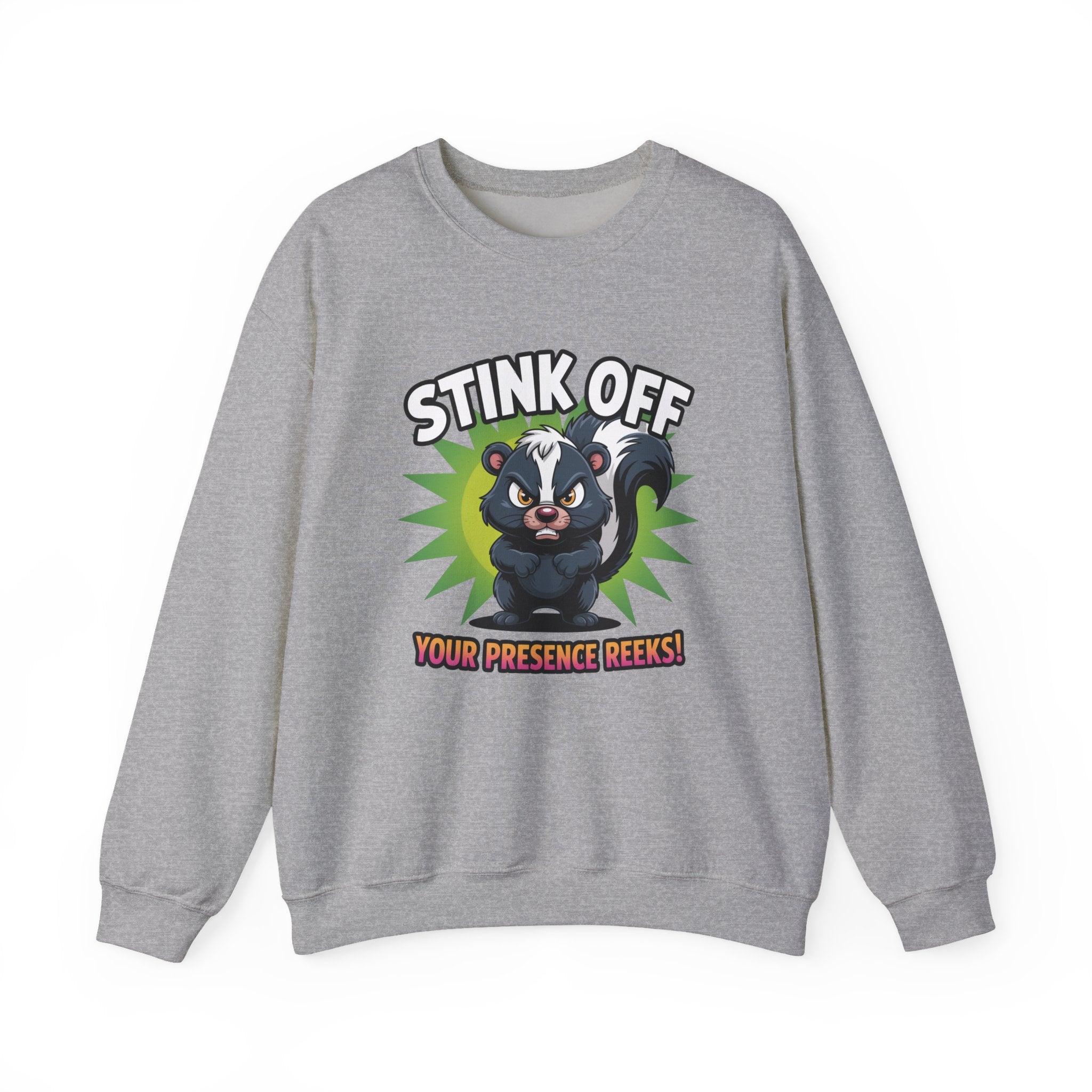 Stink Off Skunk Crewneck Sweatshirt — Funny 'Your Presence Reeks!' Graphic