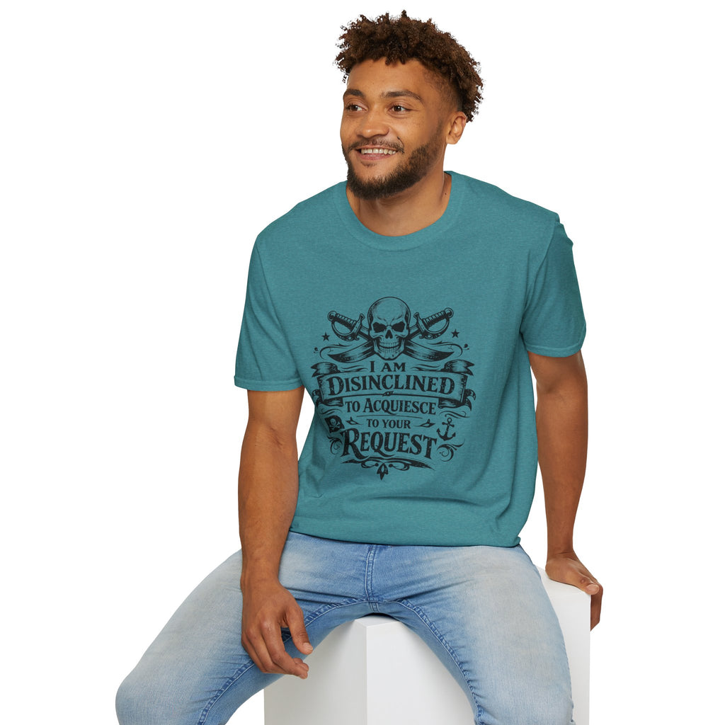 T-Shirt — "I Am Disinclined to Acquiesce to Your Request" Skull Graphic