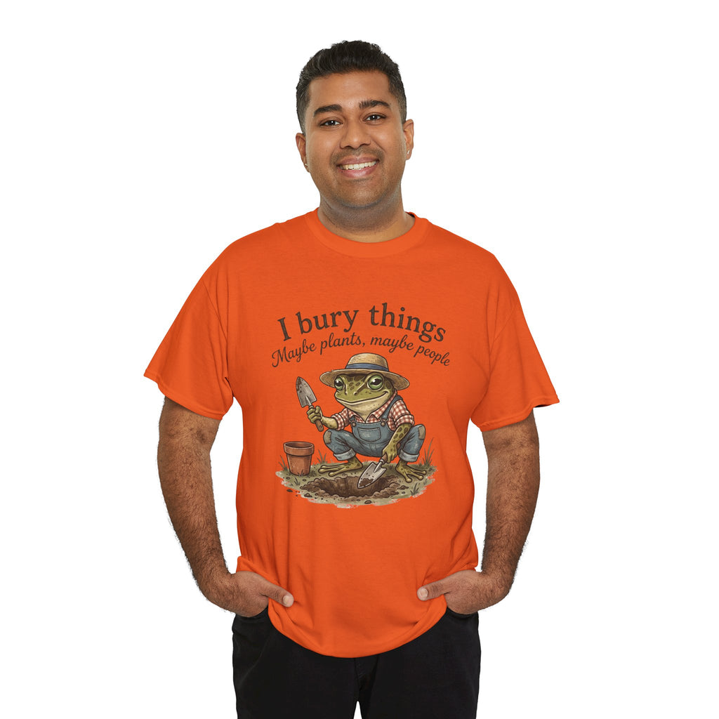 Funny Gardening T-Shirt — I Bury Things Dark Humor Gift Tee for Gardeners