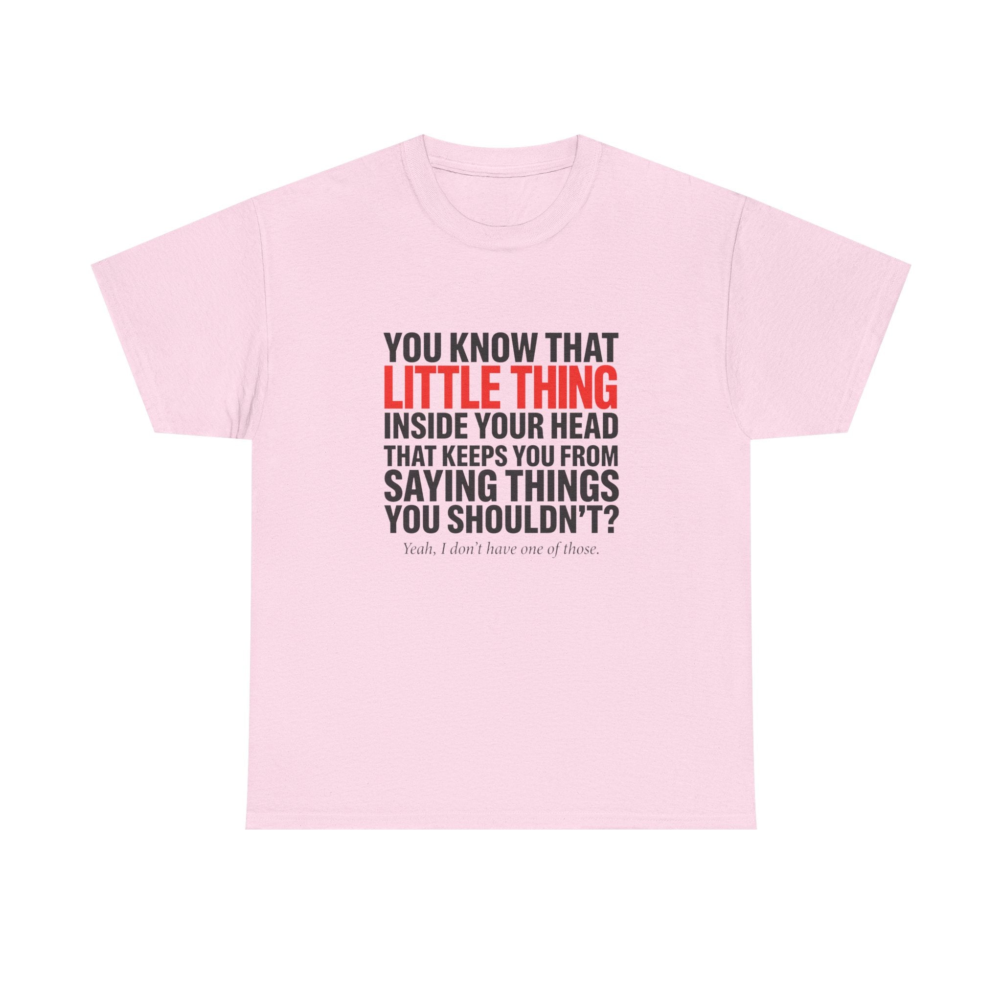 Funny Sarcastic Graphic T-Shirt — You Know That Little Thing Humor Gift Tee for Women