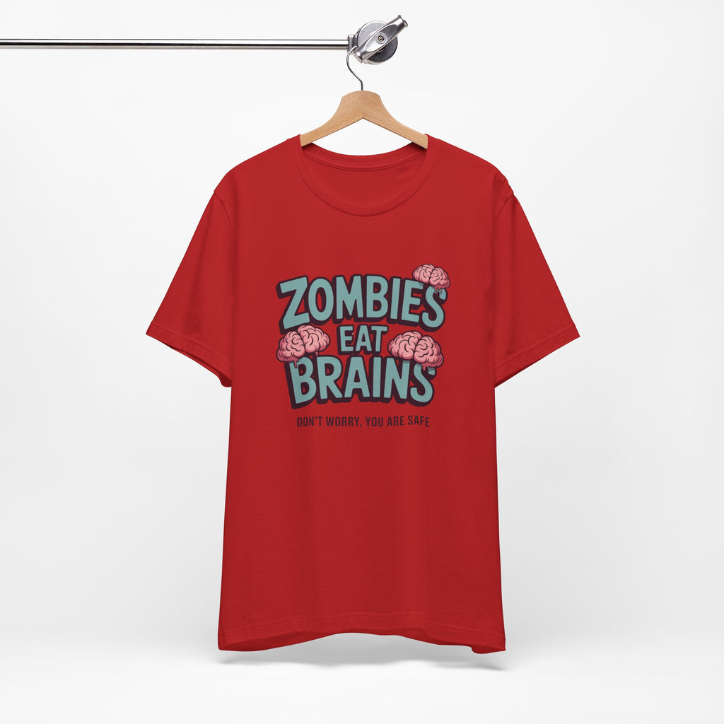 Zombies Eat Brains T‑Shirt — Funny Halloween Horror Tee ("Don't Worry, You Are Safe")