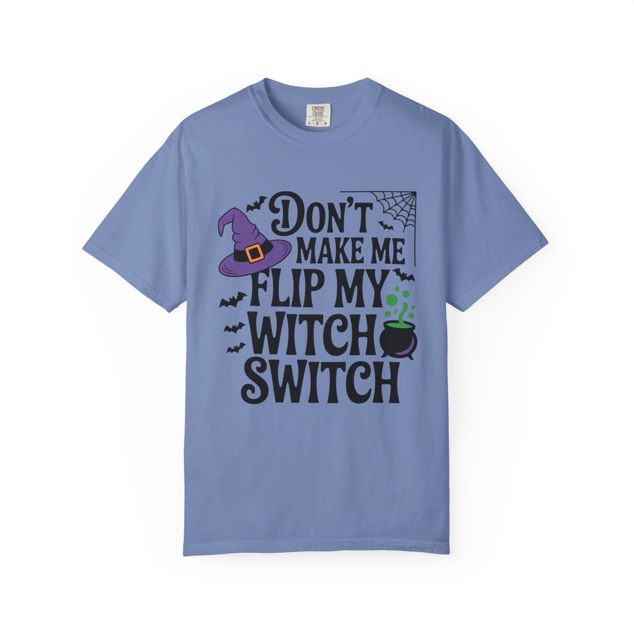 Halloween T-Shirt: "Don't Make Me Flip My Witch Switch" Graphic Tee