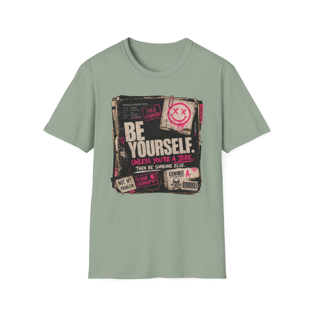 T‑Shirt — 'Be Yourself' Vintage Grunge Graphic Tee (Be Yourself, Unless You’re a Jerk)