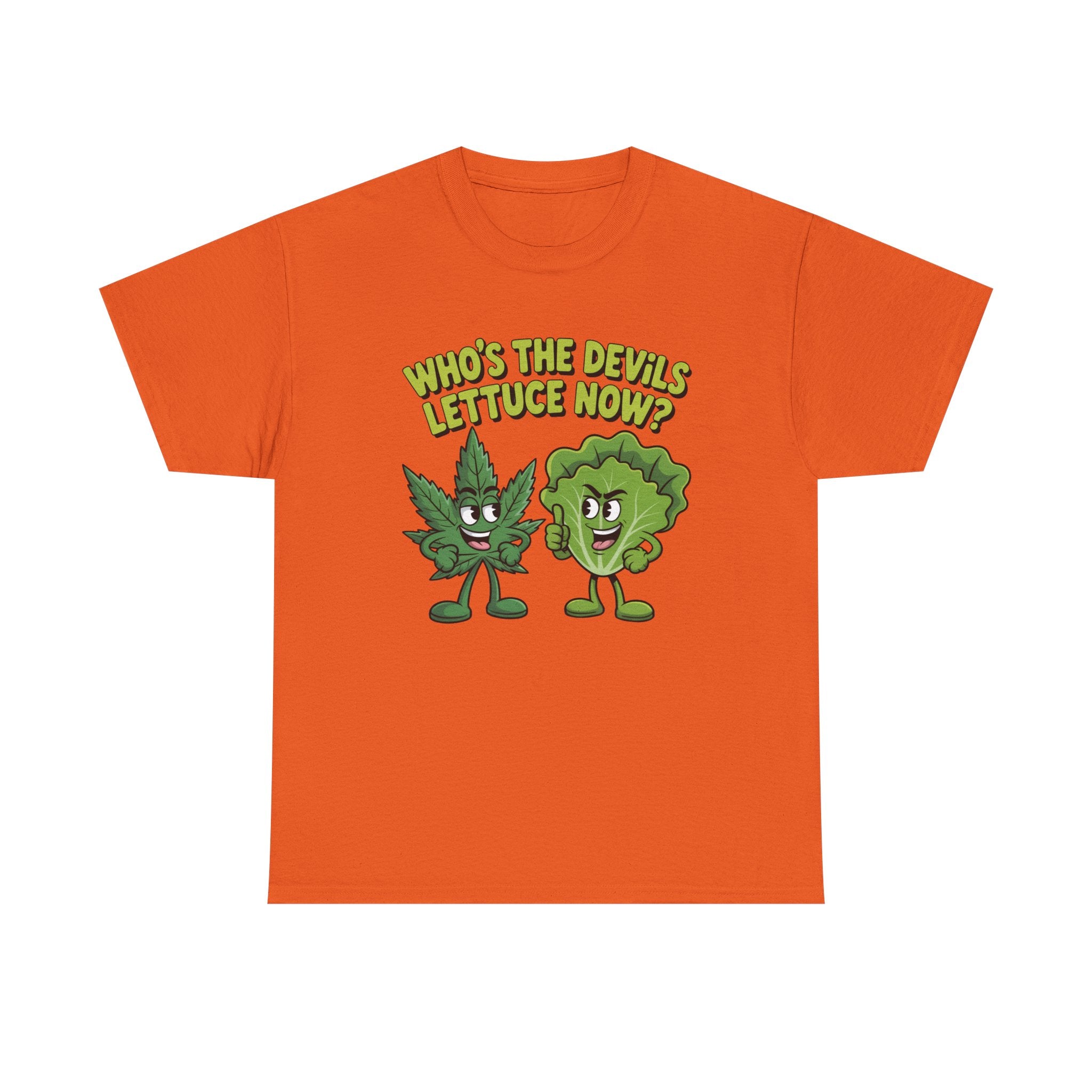 Funny Weed Humor Graphic T-Shirt — Who's the Devil's Lettuce Now Gift Tee for Men Women